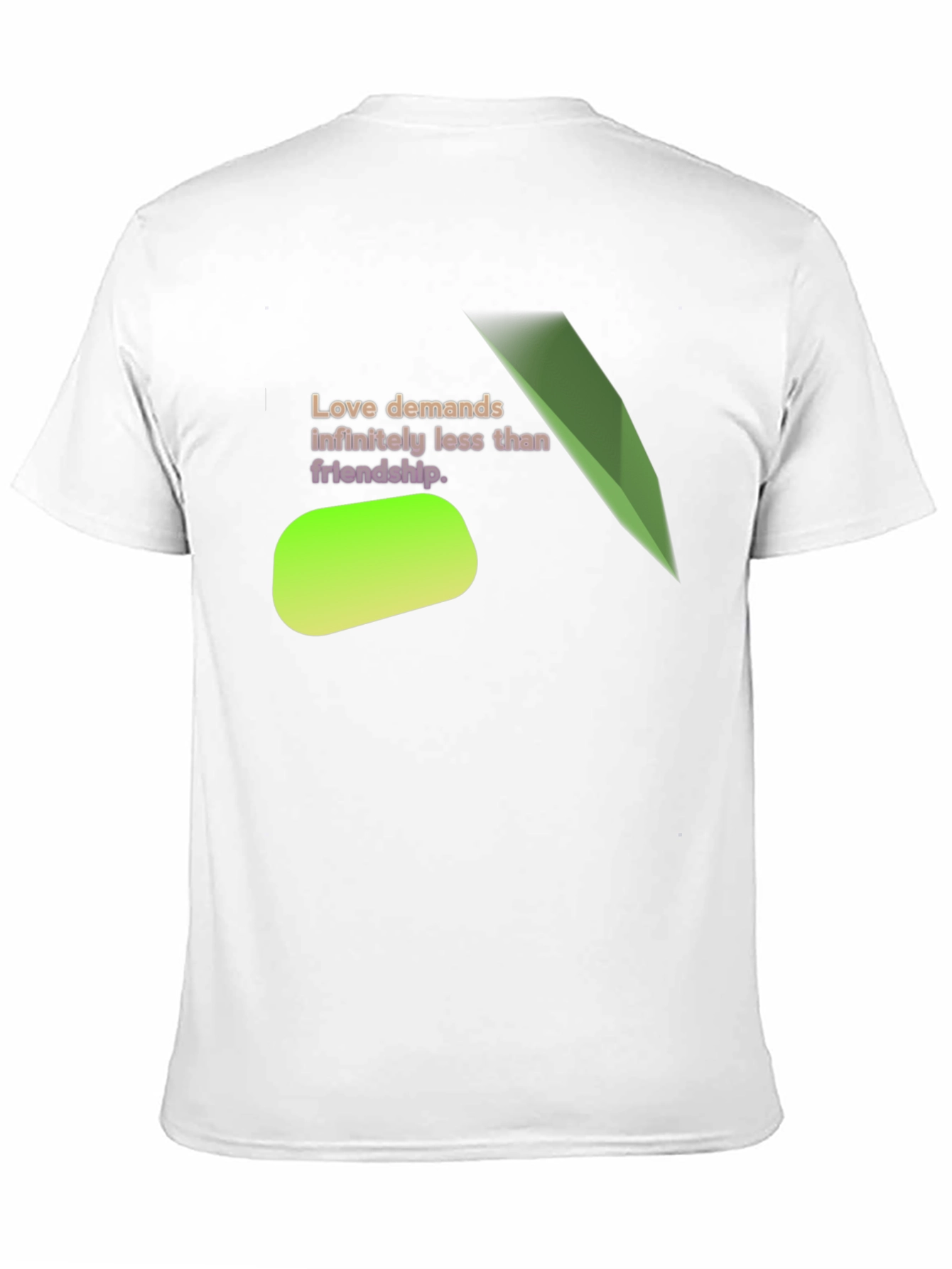 Love Demands Less T-Shirt