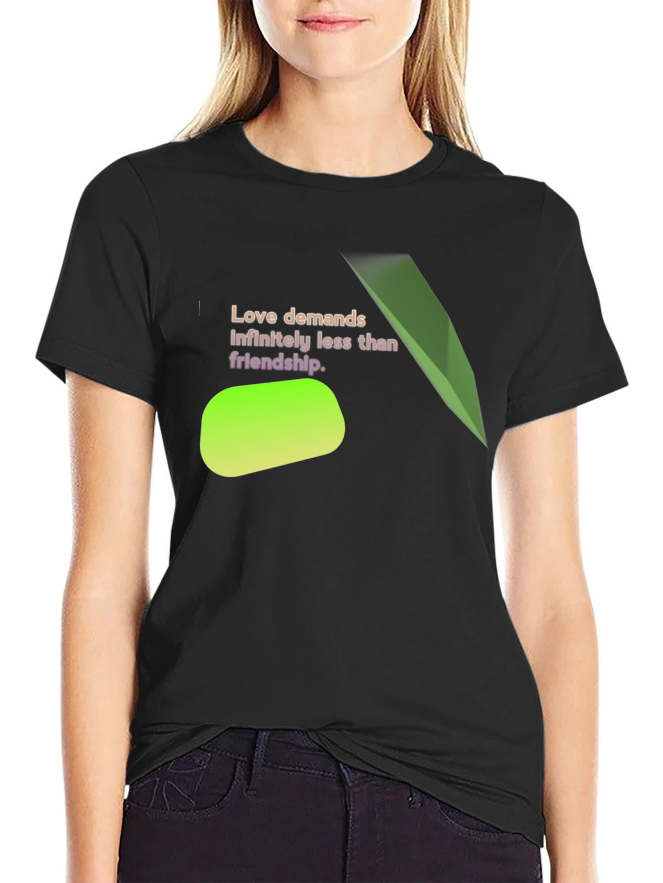 Love Demands Less T-Shirt