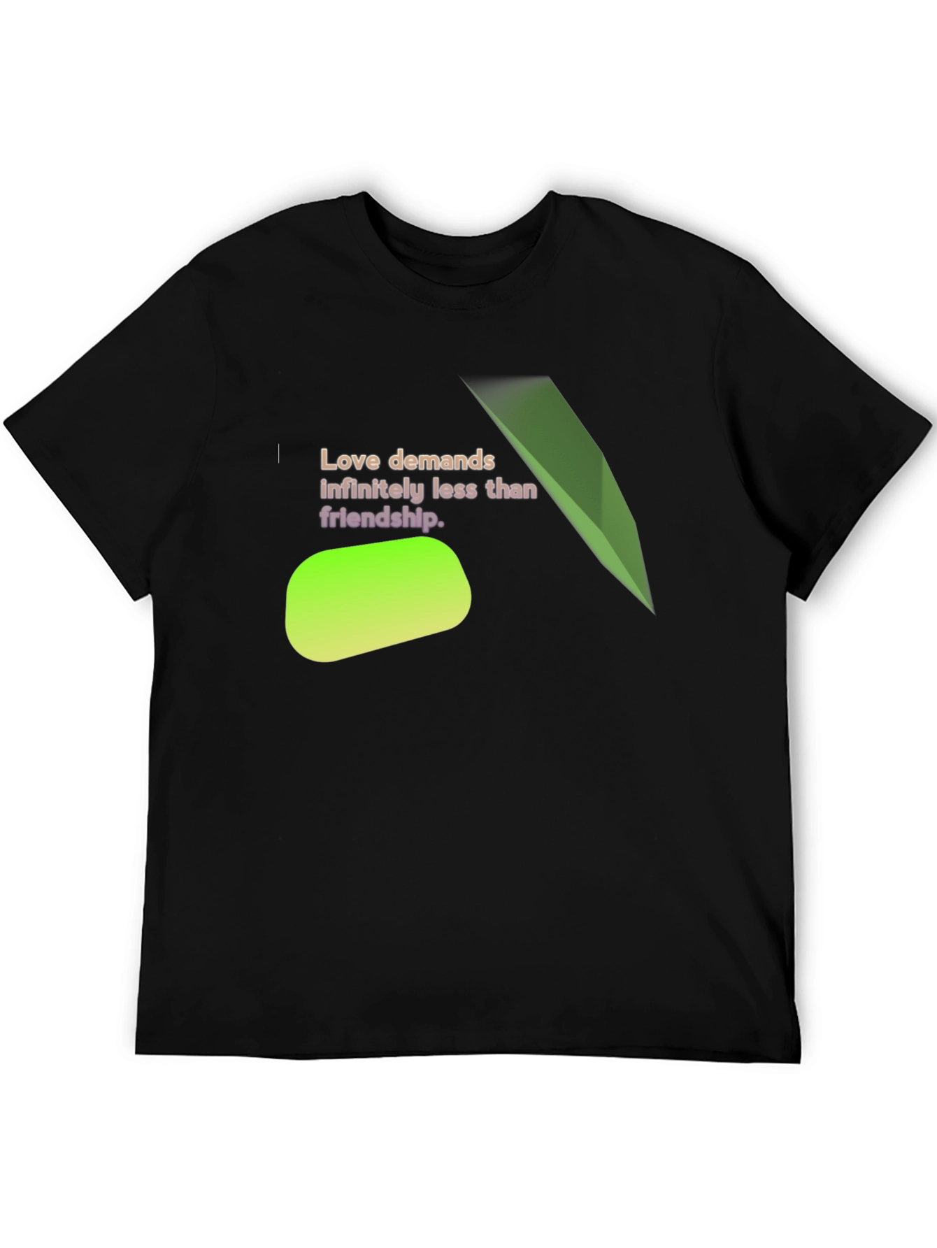 Love Demands Less T-Shirt
