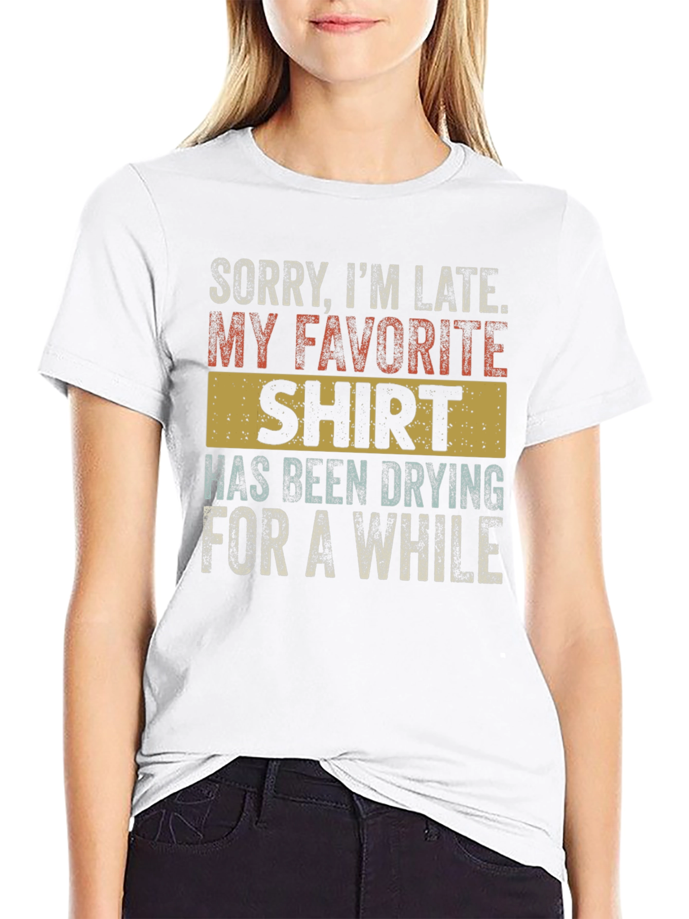 Funny Sorry Im Late T-Shirt