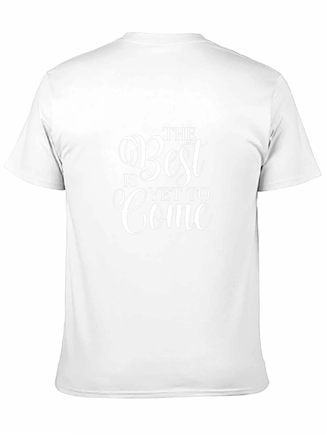 The Best is Yet to Come Graphic Tee