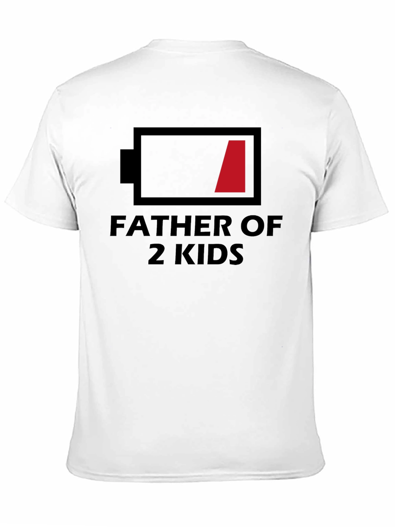 Father of 2 Kids Low Battery T-Shirt