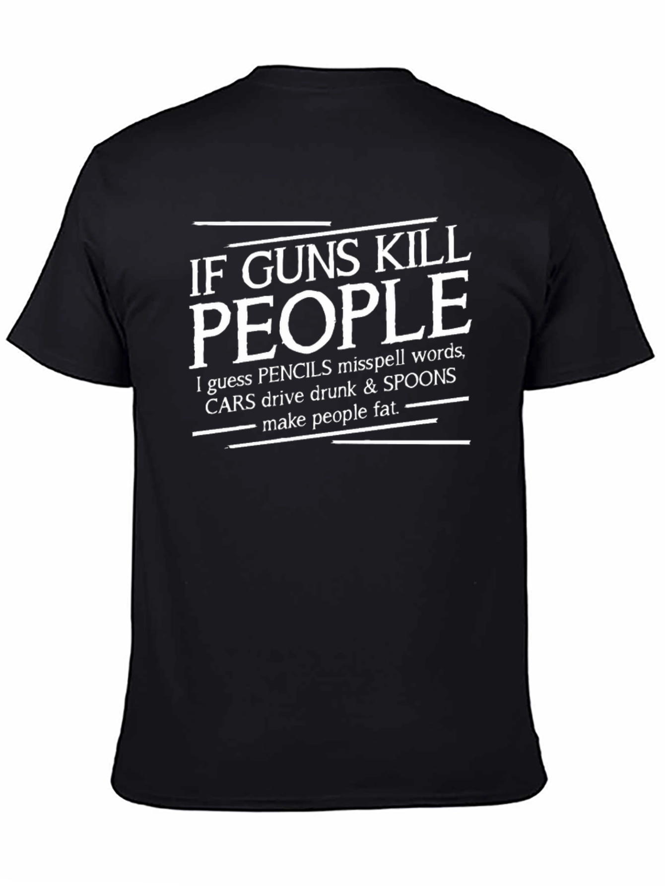 If Guns Kill People Funny T-Shirt