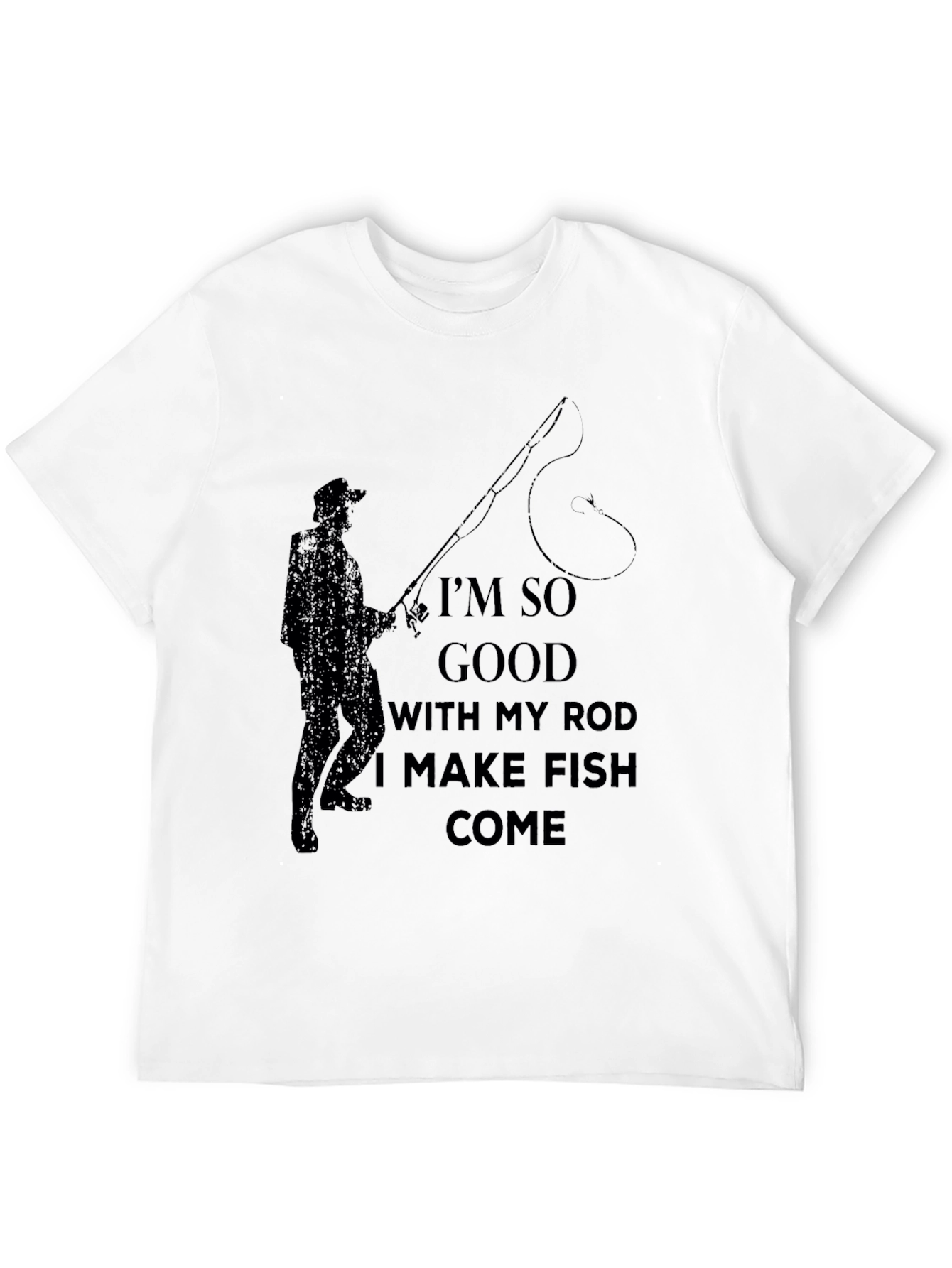 Fishing Humor T-Shirt -  I Make Fish Come