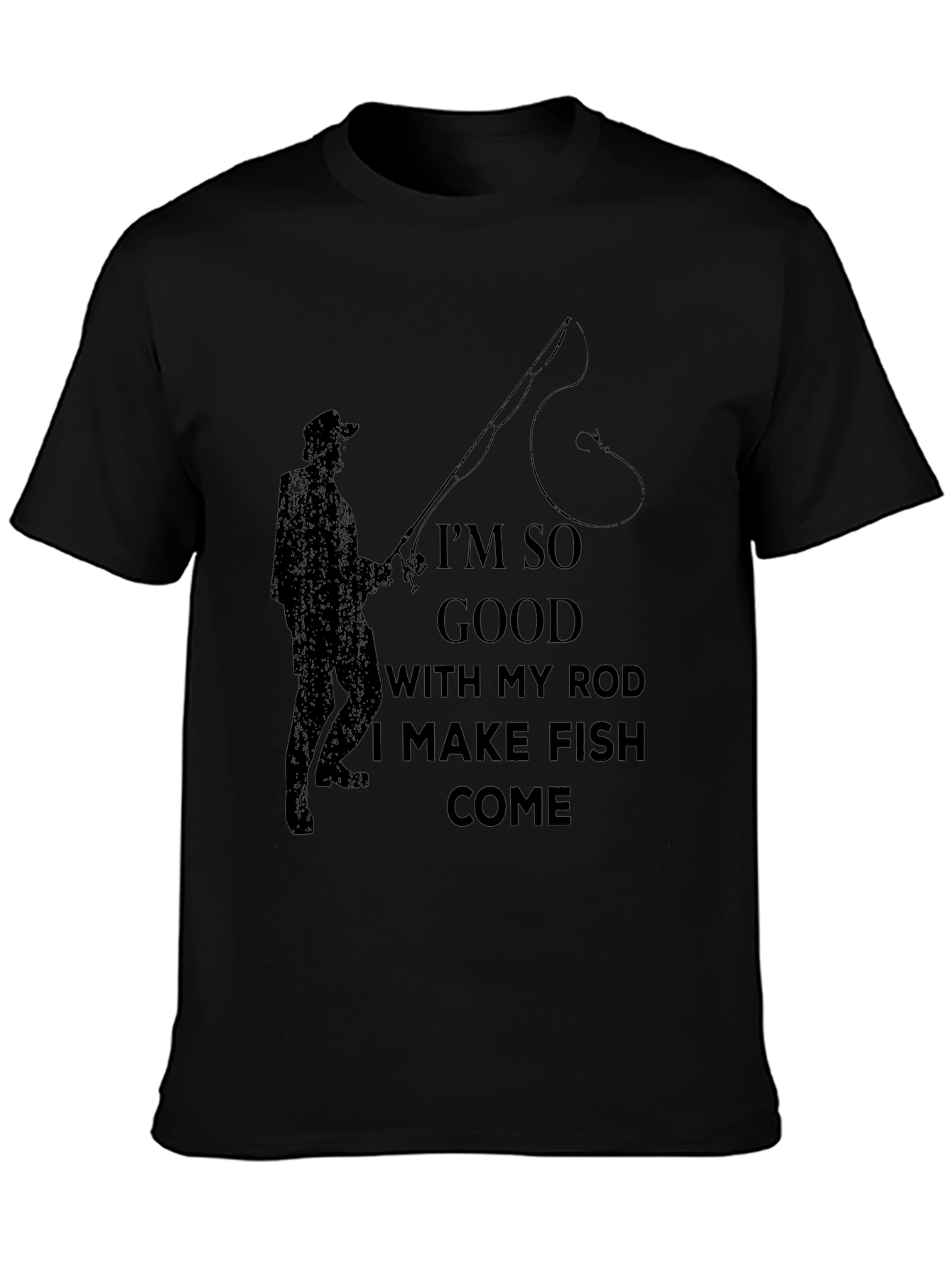 Fishing Humor T-Shirt -  I Make Fish Come