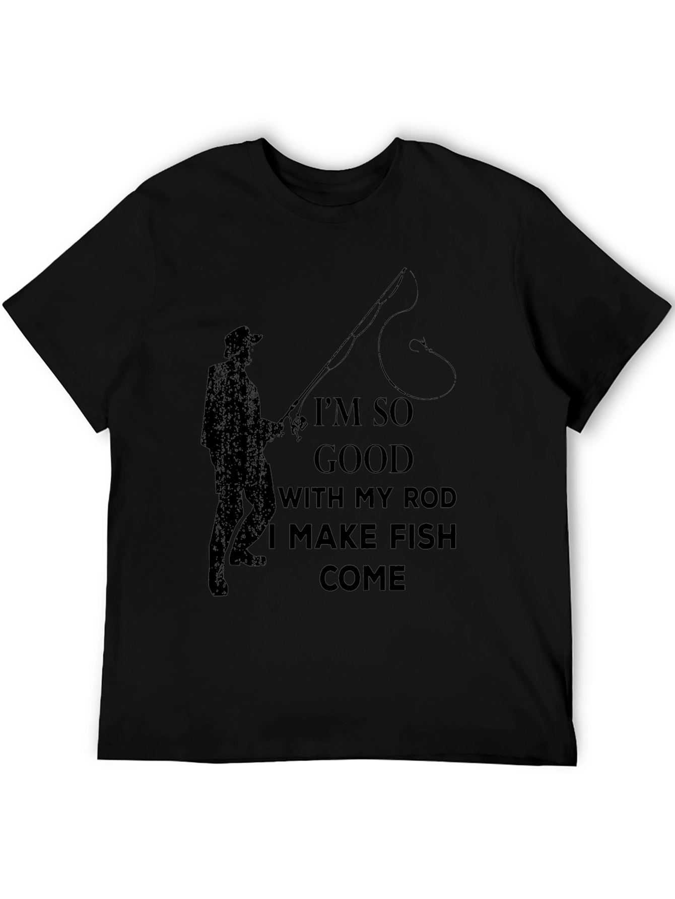Fishing Humor T-Shirt -  I Make Fish Come