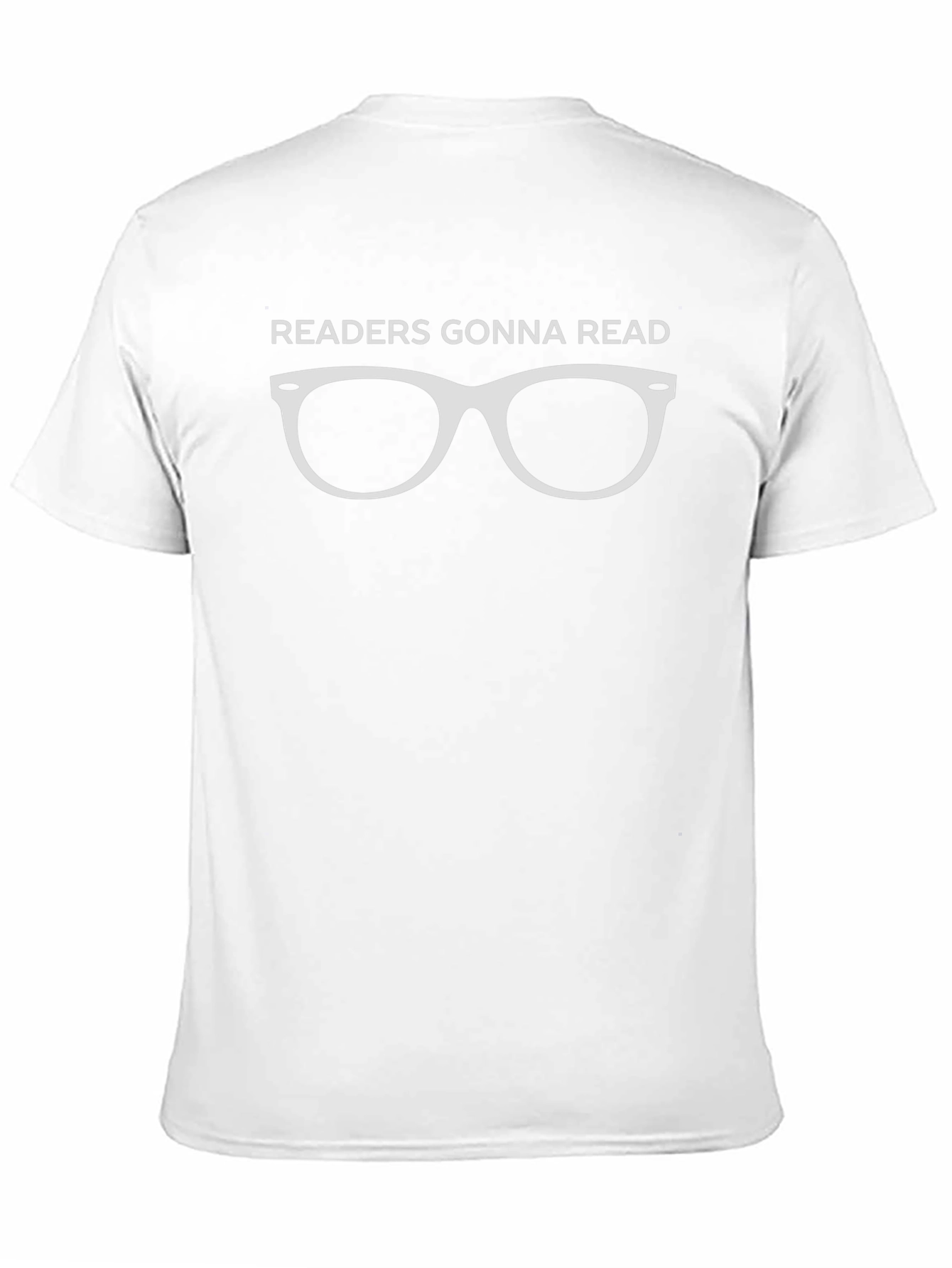 Readers Gonna Read T-Shirt with Glasses Design