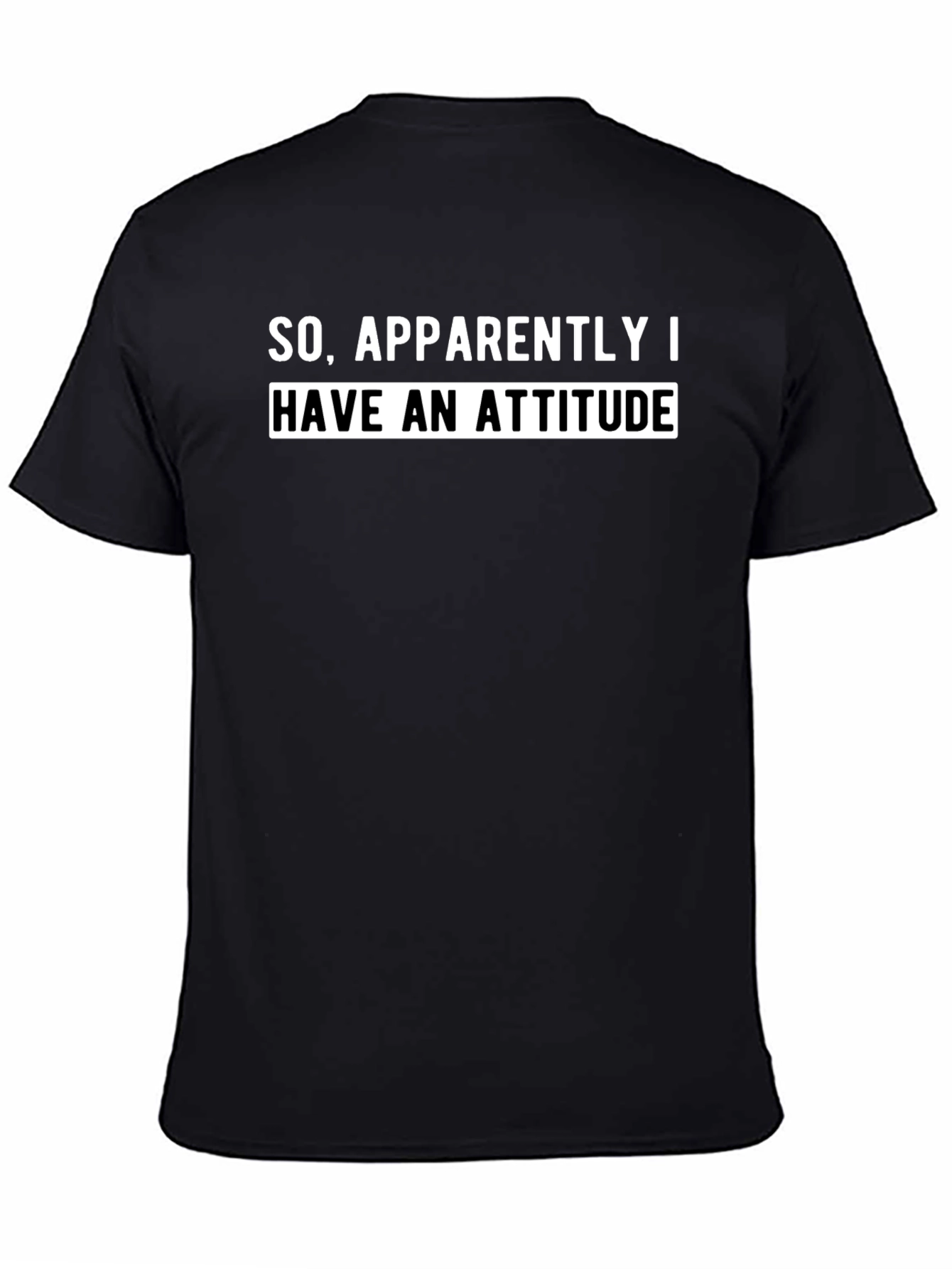 Attitude Statement Black T-Shirt