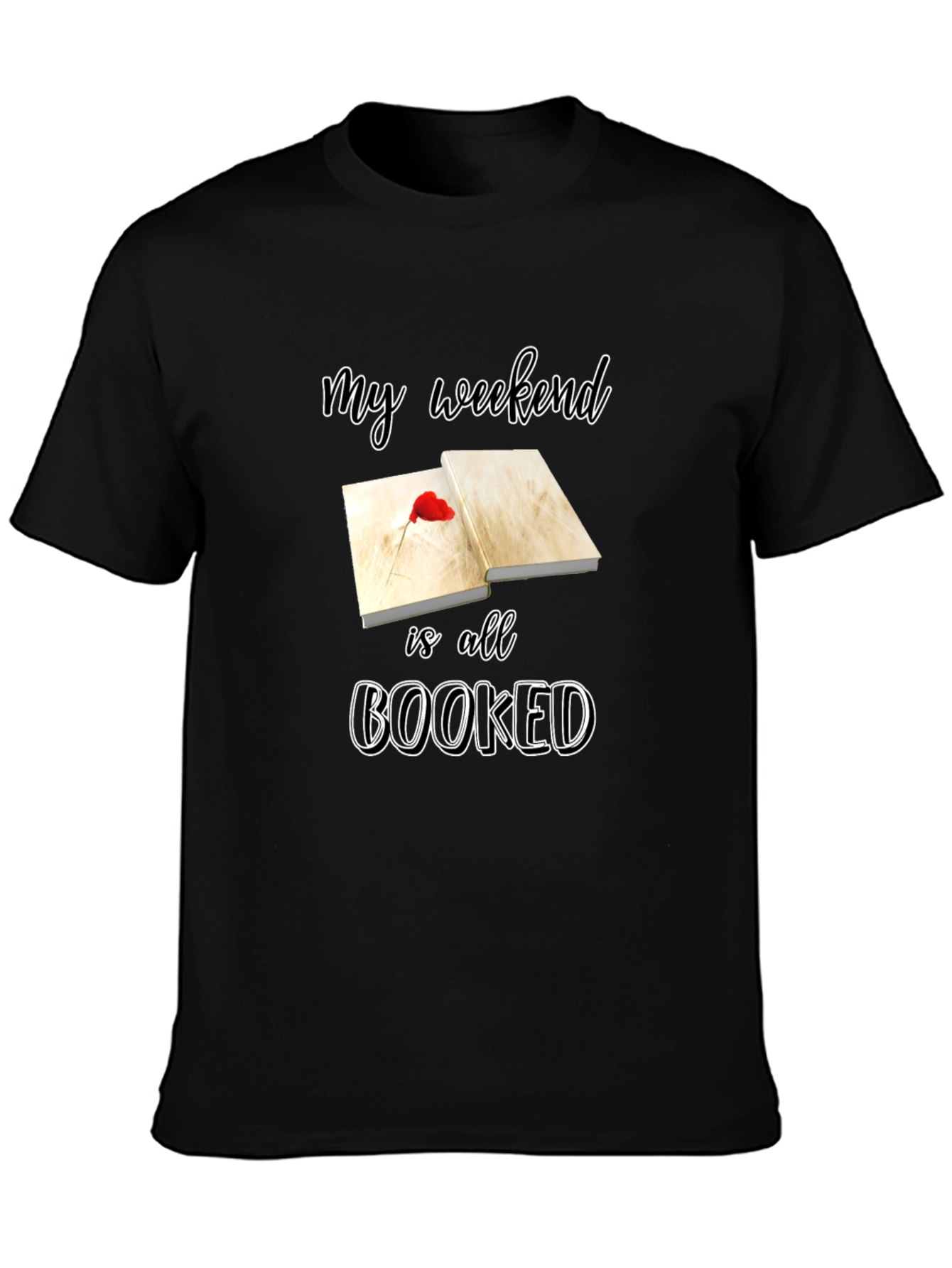 Weekend Booked T-Shirt - Reading Lover Apparel