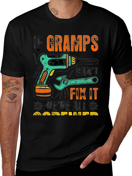 If Gramps Cant Fix It T-Shirt