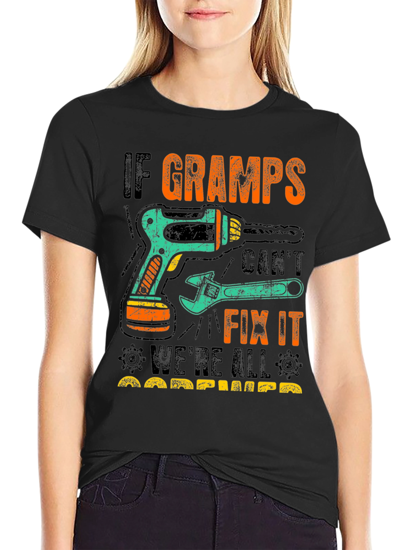If Gramps Cant Fix It T-Shirt