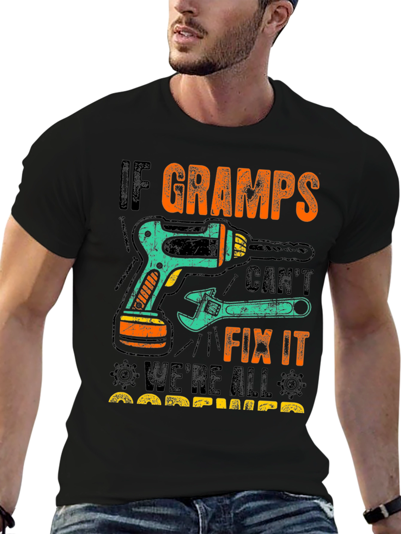 If Gramps Cant Fix It T-Shirt