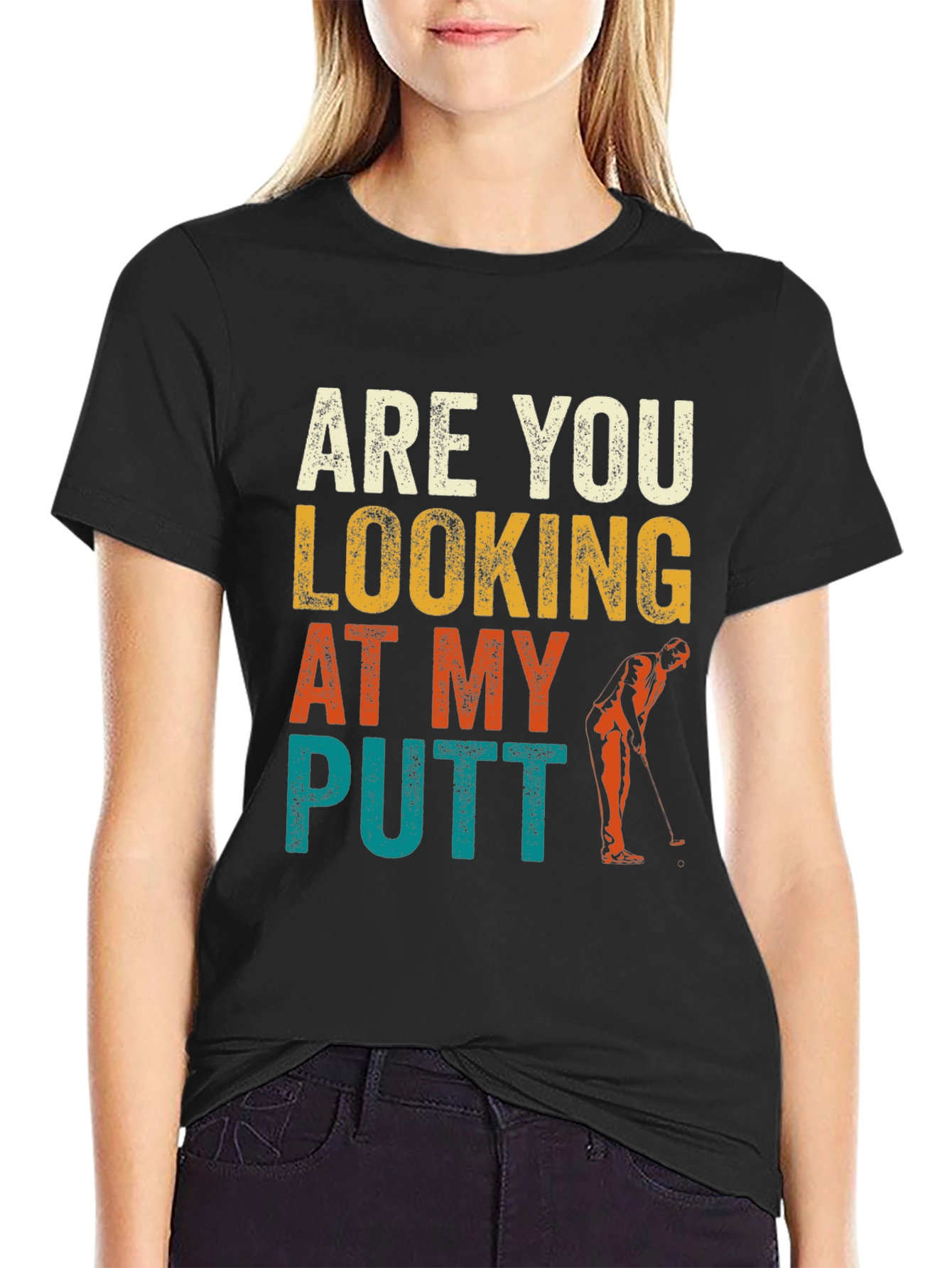 Are You Looking At My Putt? Funny Golf T-Shirt
