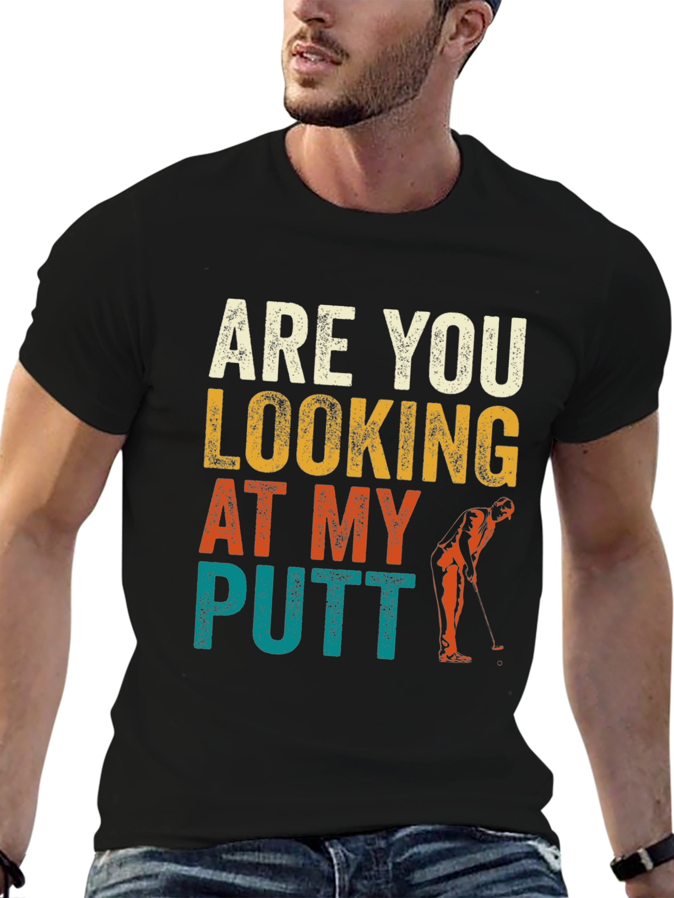 Are You Looking At My Putt? Funny Golf T-Shirt