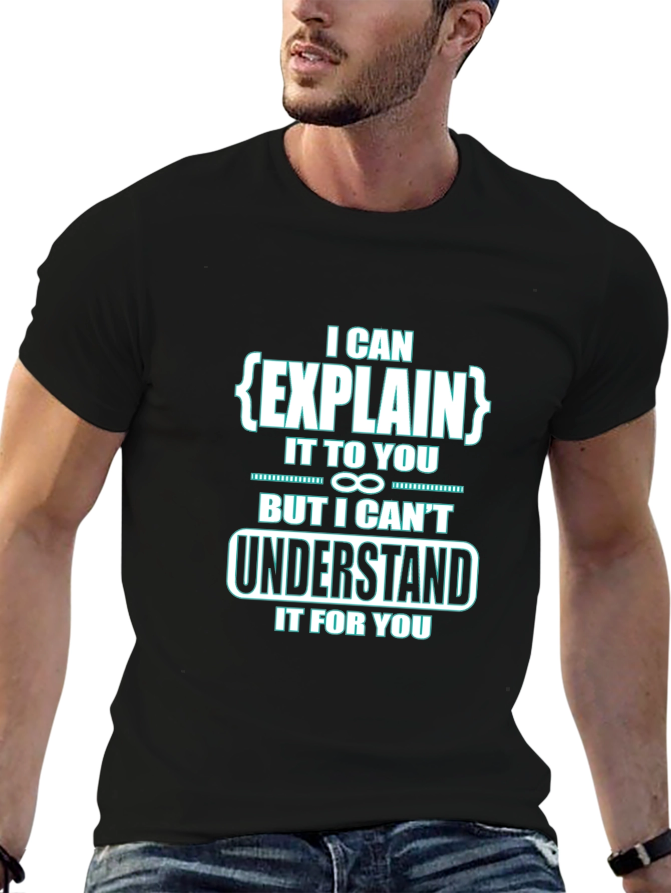 I Can Explain It To You Funny Black T-Shirt
