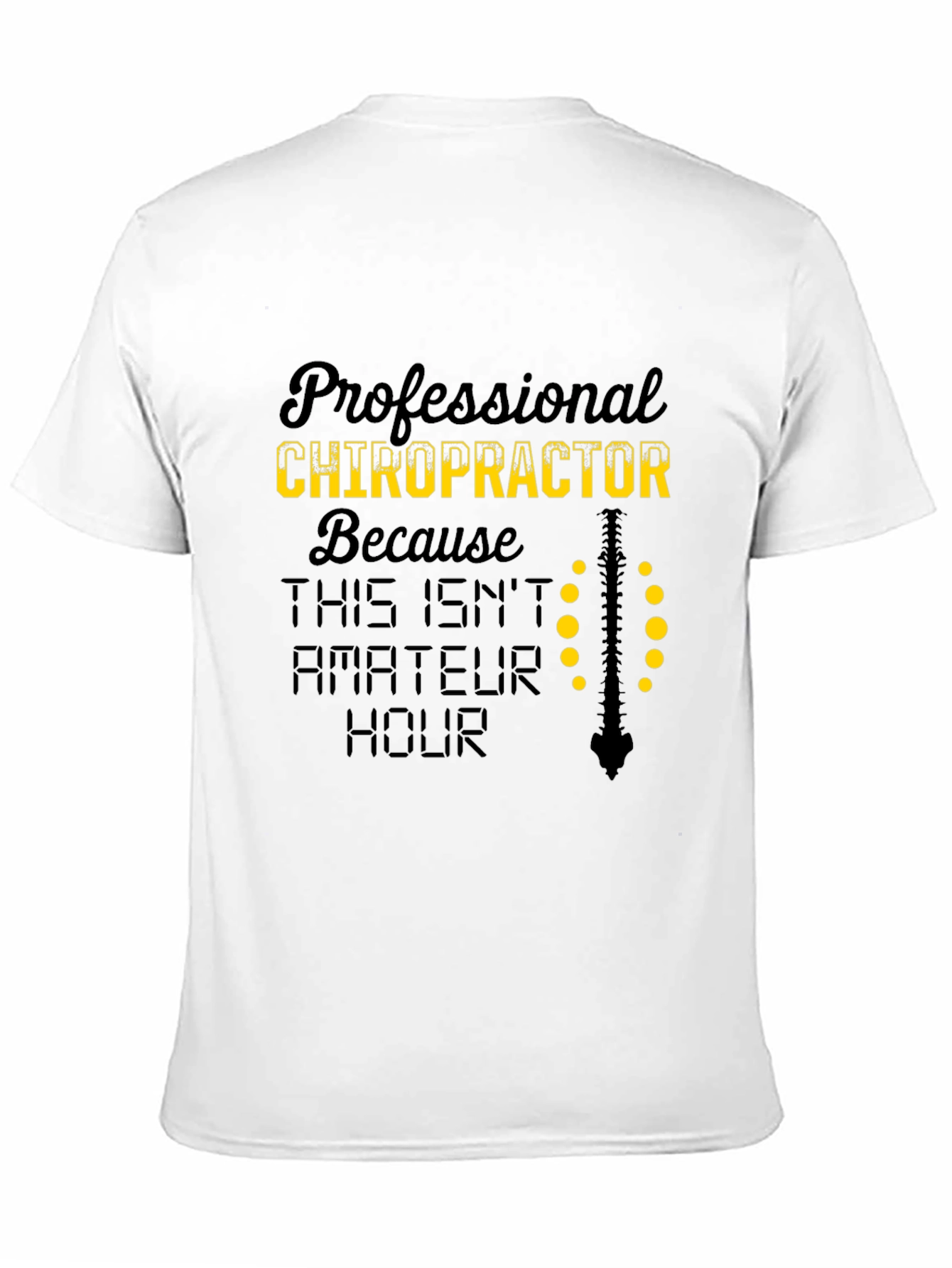 Chiropractor T-Shirt - Professional Spine Design