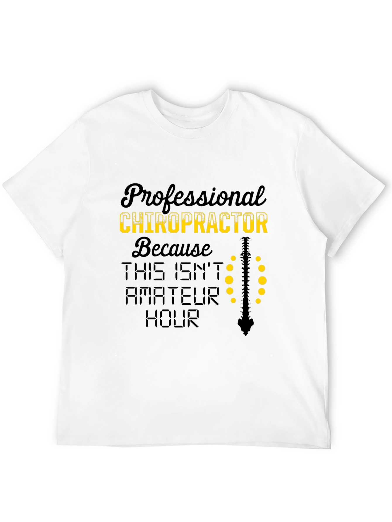 Chiropractor T-Shirt - Professional Spine Design