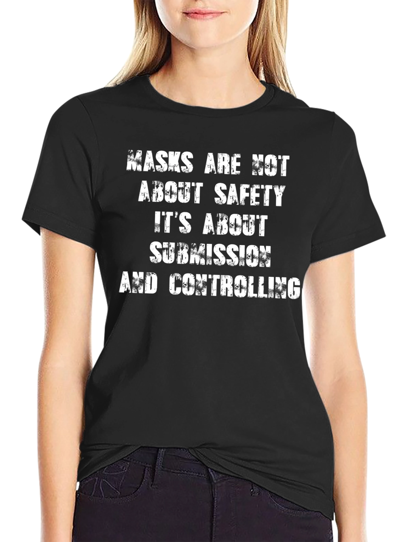 Masks Are Not About Safety T-Shirt