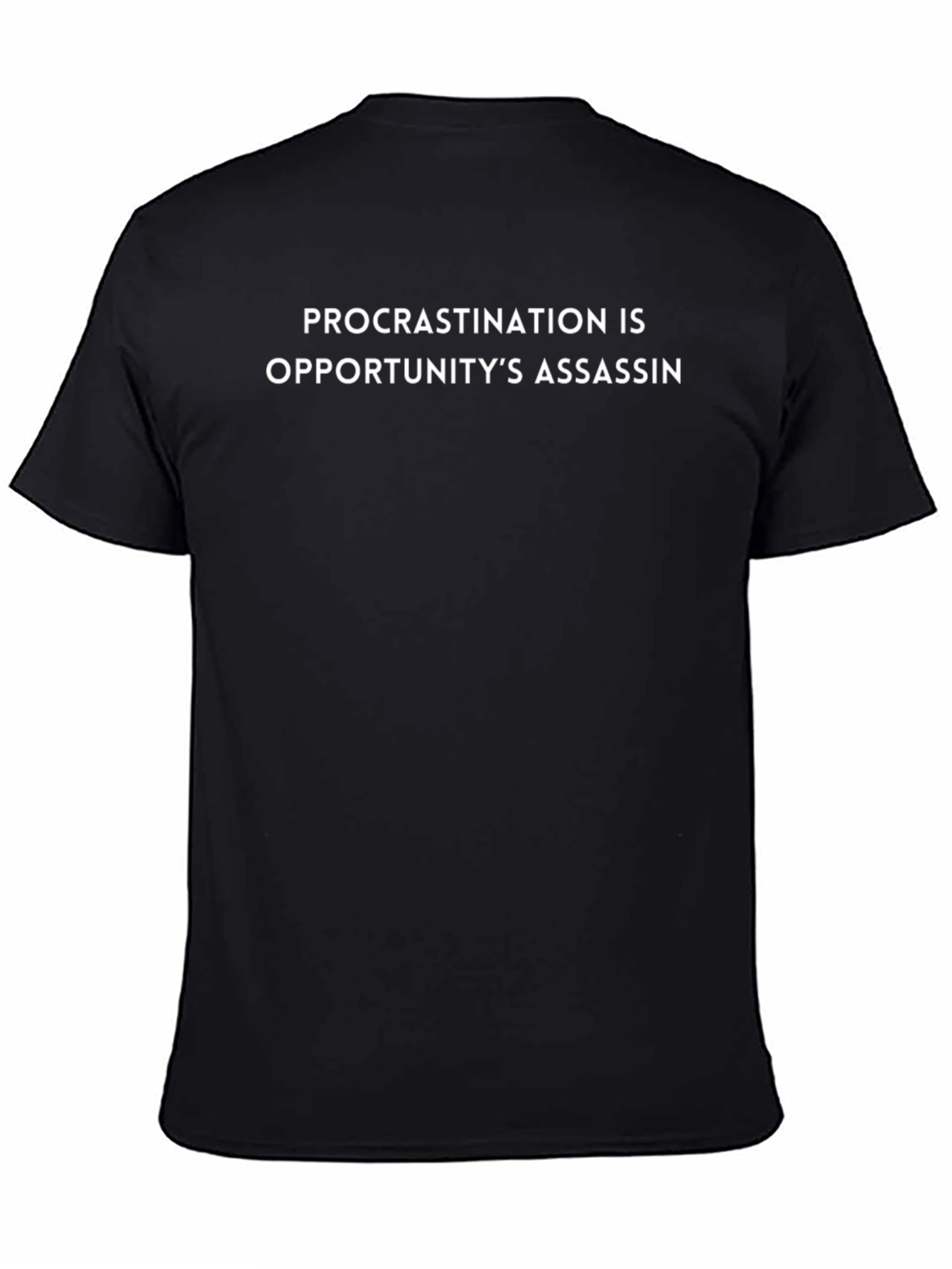 Procrastination T-Shirt - Opportunitys Assassin