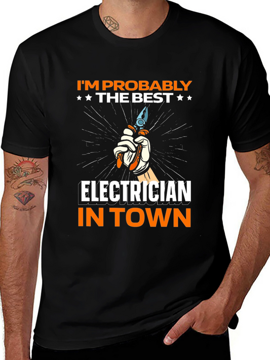 Electrician T-Shirt - Best in Town!