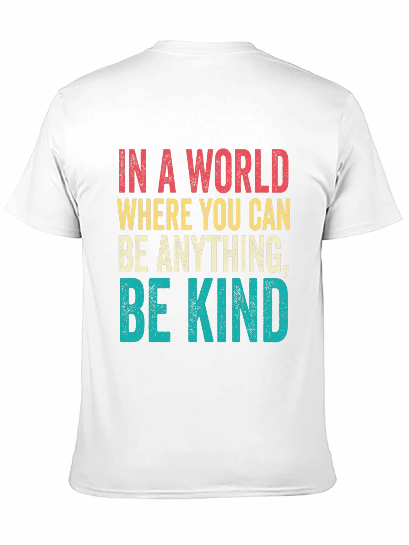 Be Kind T-Shirt - Inspirational Message