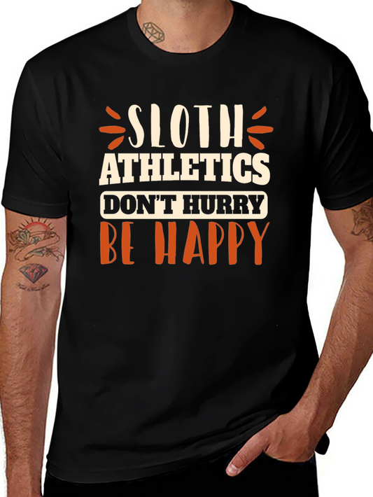 Sloth Athletics T-Shirt - Dont Hurry Be Happy