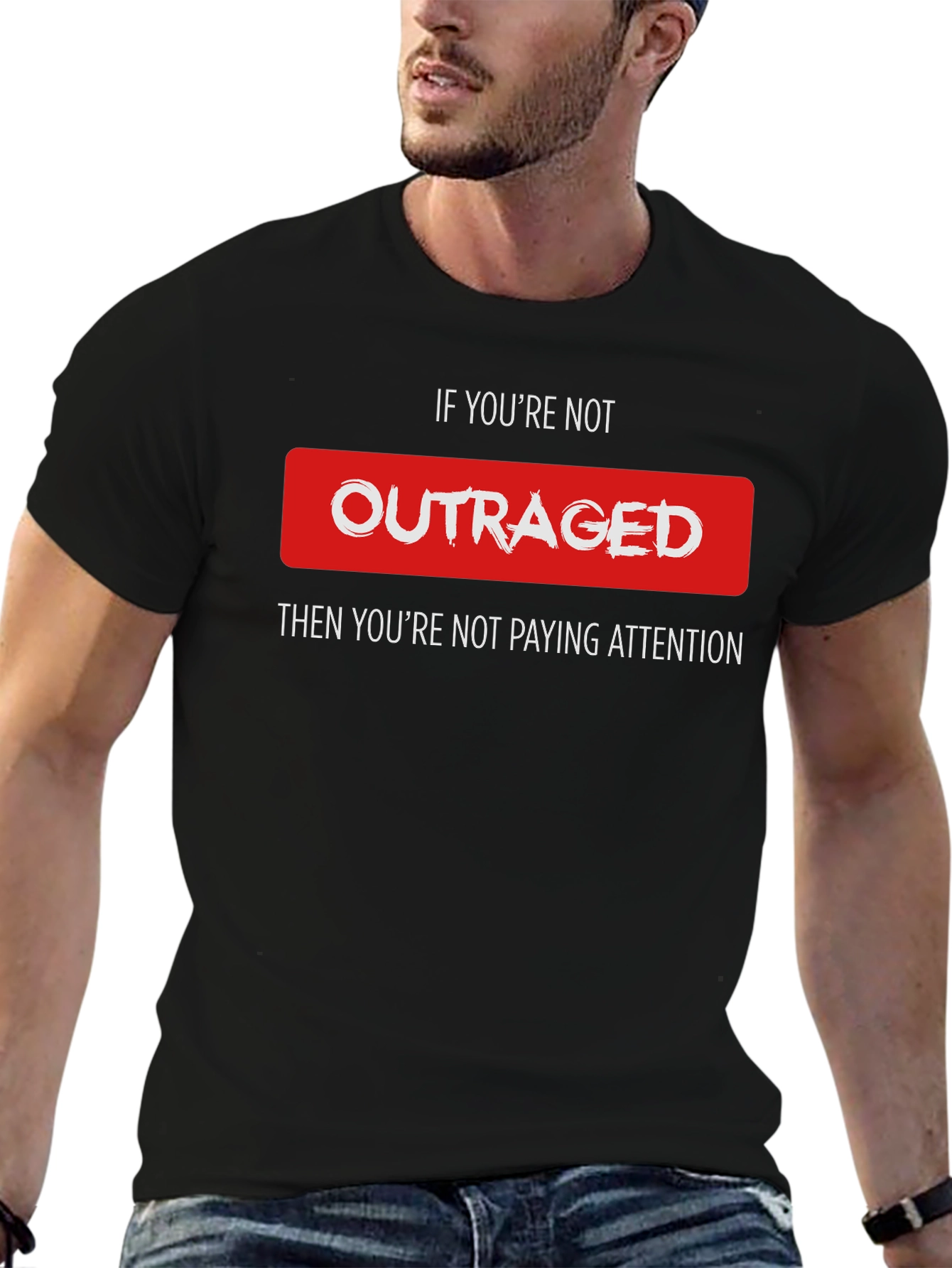 Outraged Awareness Tee - Pay Attention T-Shirt