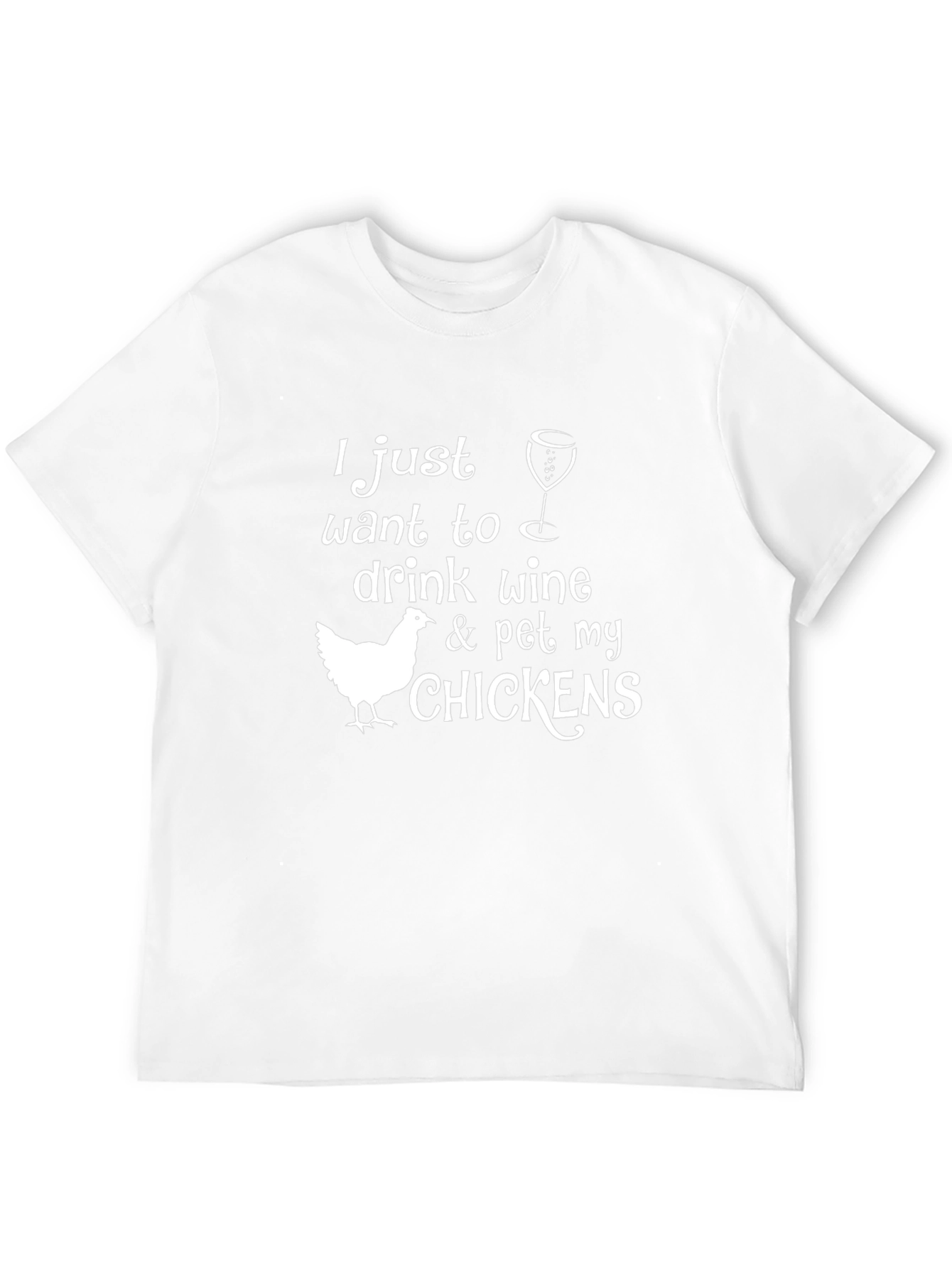 Drink Wine & Pet My Chickens Graphic Tee