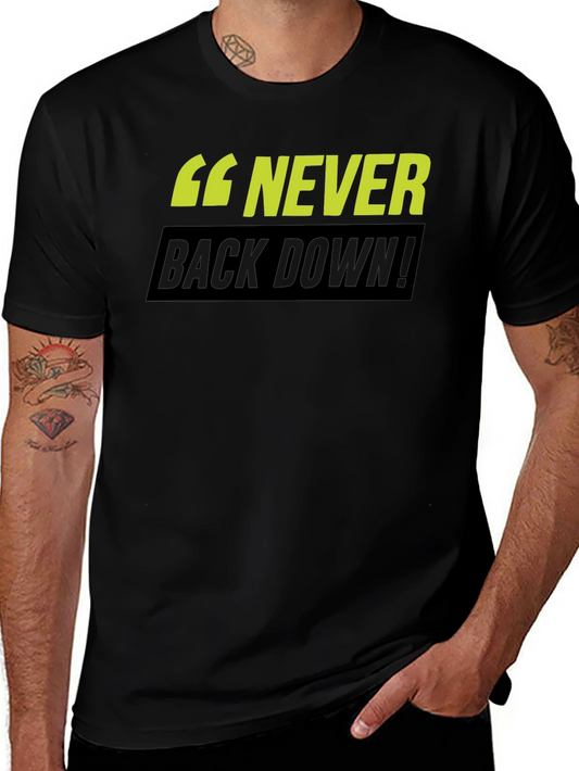 Never Back Down! Graphic T-Shirt - Black