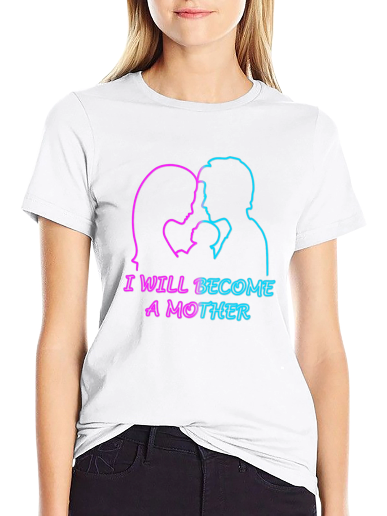 I Will Become a Mother T-Shirt