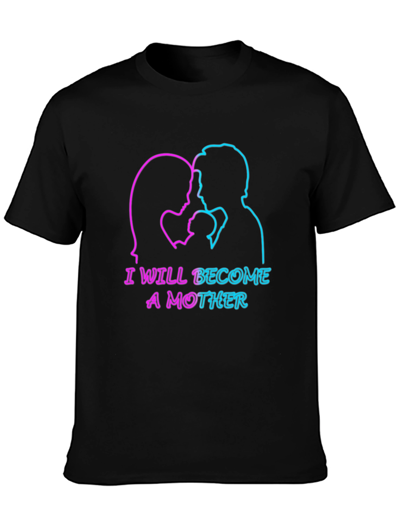 I Will Become a Mother T-Shirt