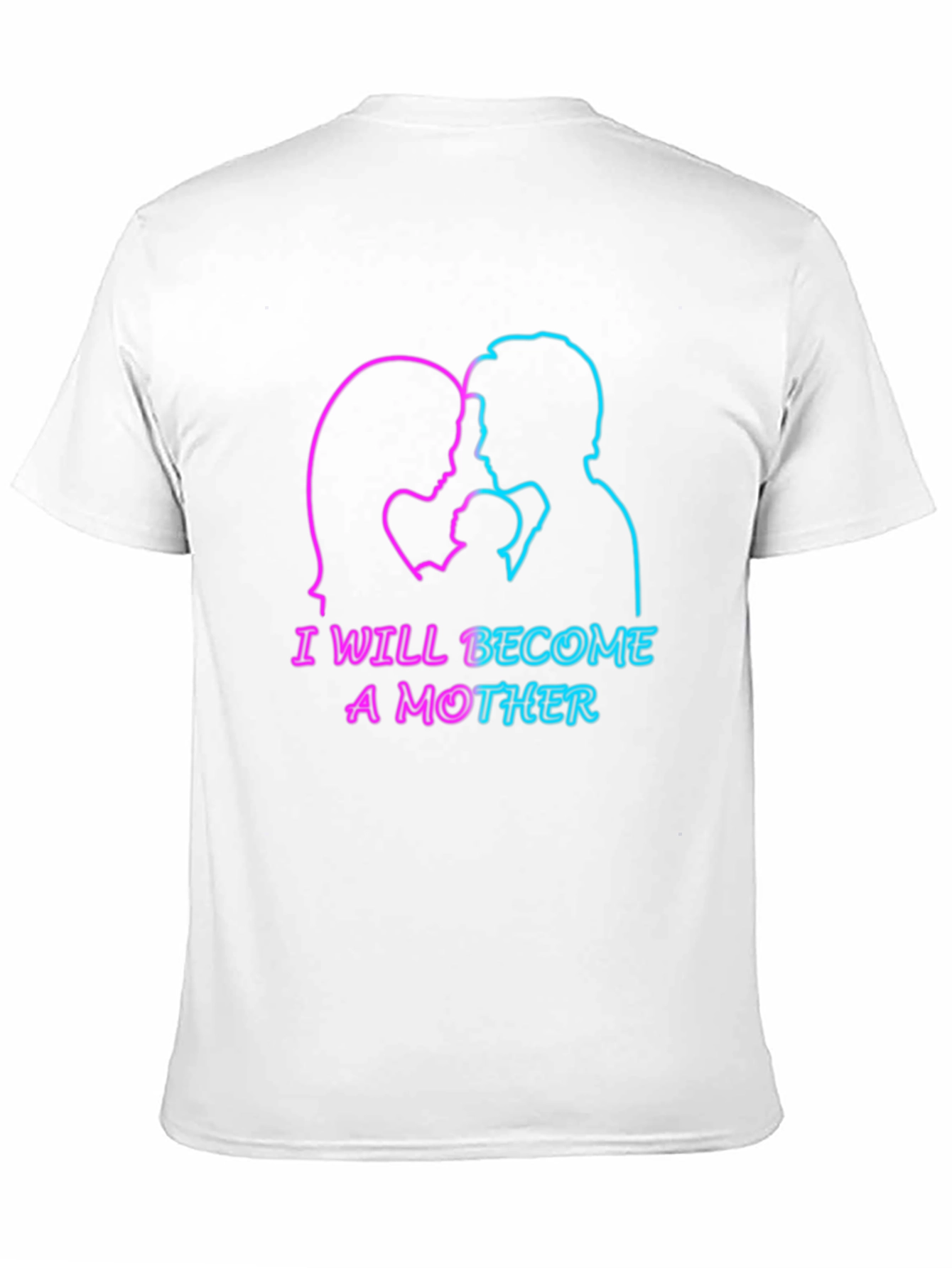 I Will Become a Mother T-Shirt
