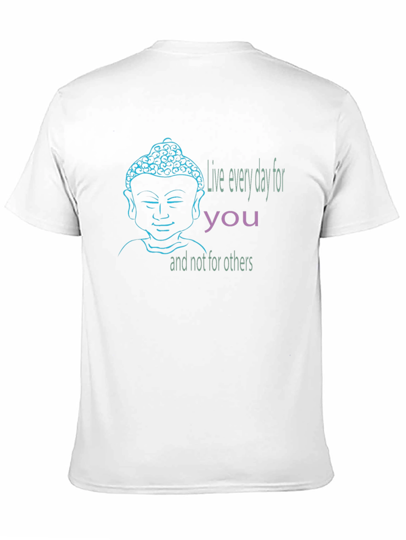Buddha Graphic T-Shirt - Live Every Day