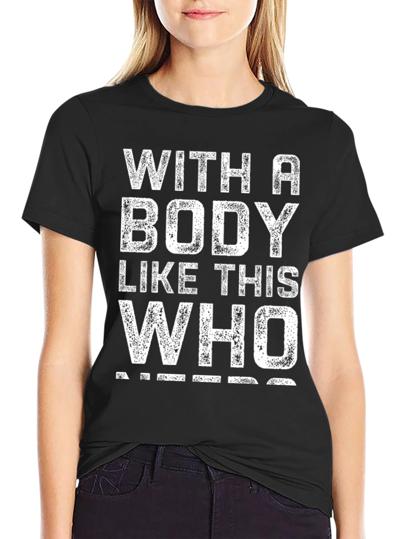 Funny Body Like This T-Shirt