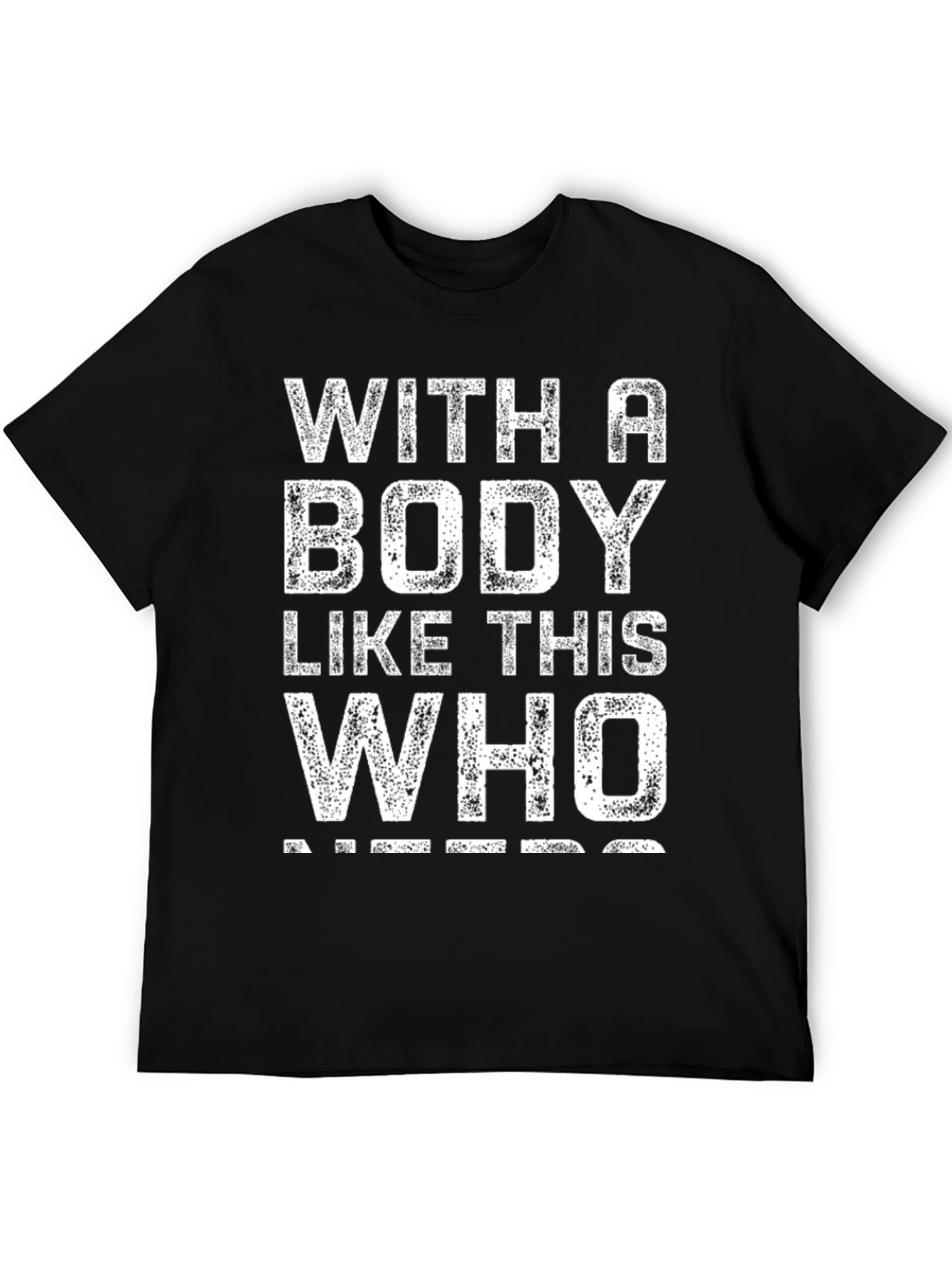 Funny Body Like This T-Shirt