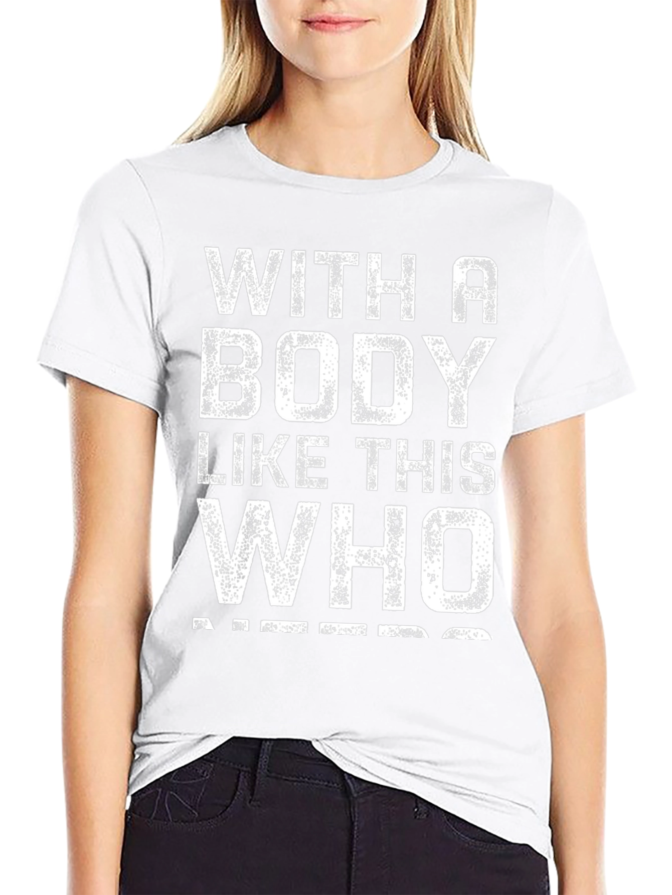 Funny Body Like This T-Shirt