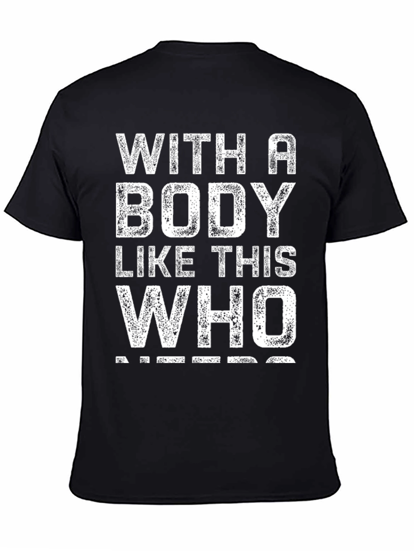 Funny Body Like This T-Shirt