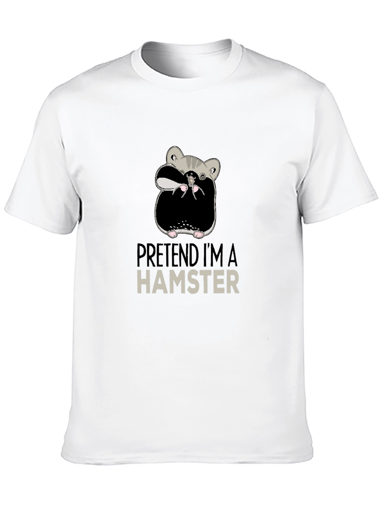 Pretend Im a Hamster Funny Novelty T-Shirt