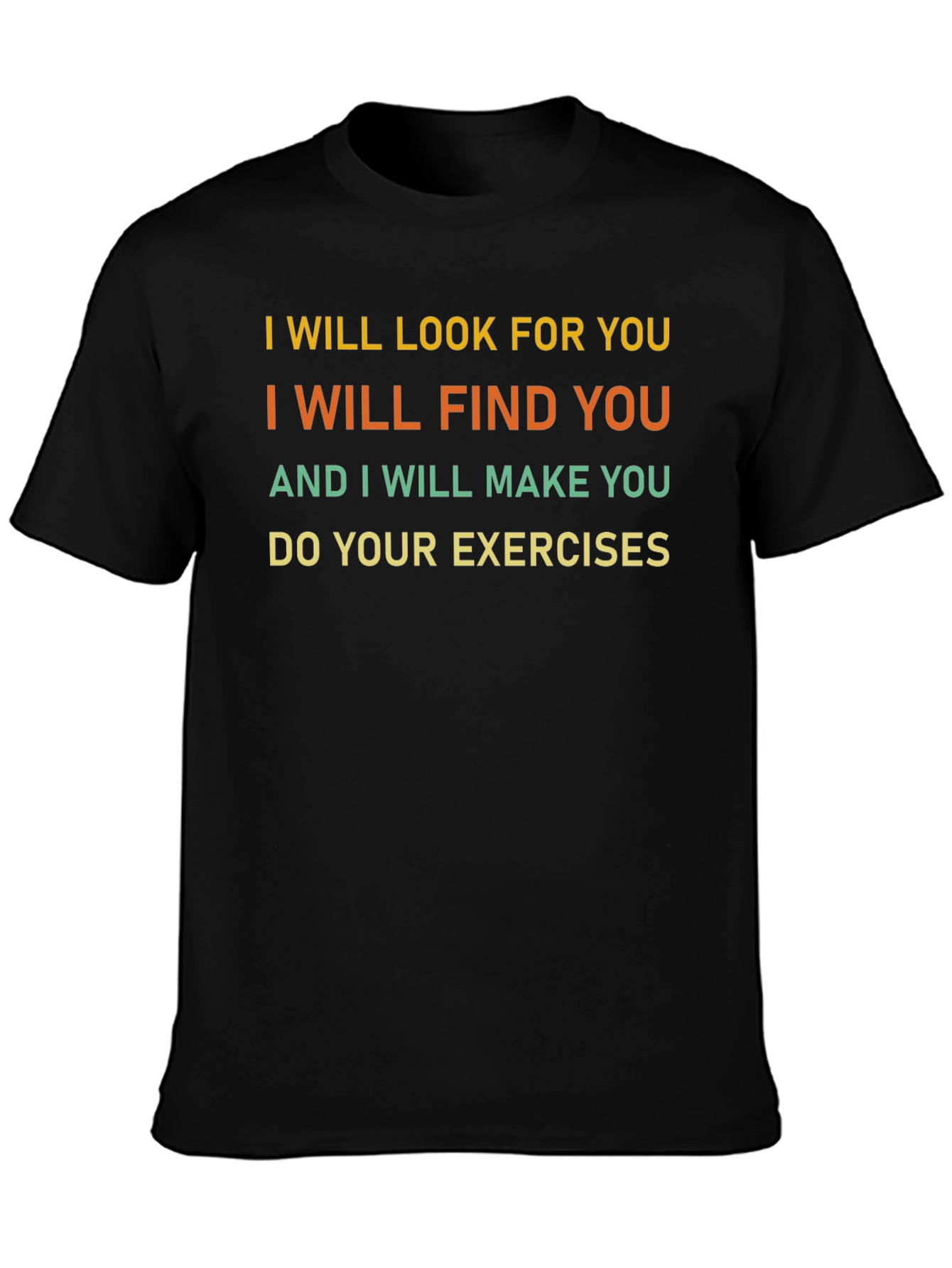 Funny Exercise Motivation T-Shirt