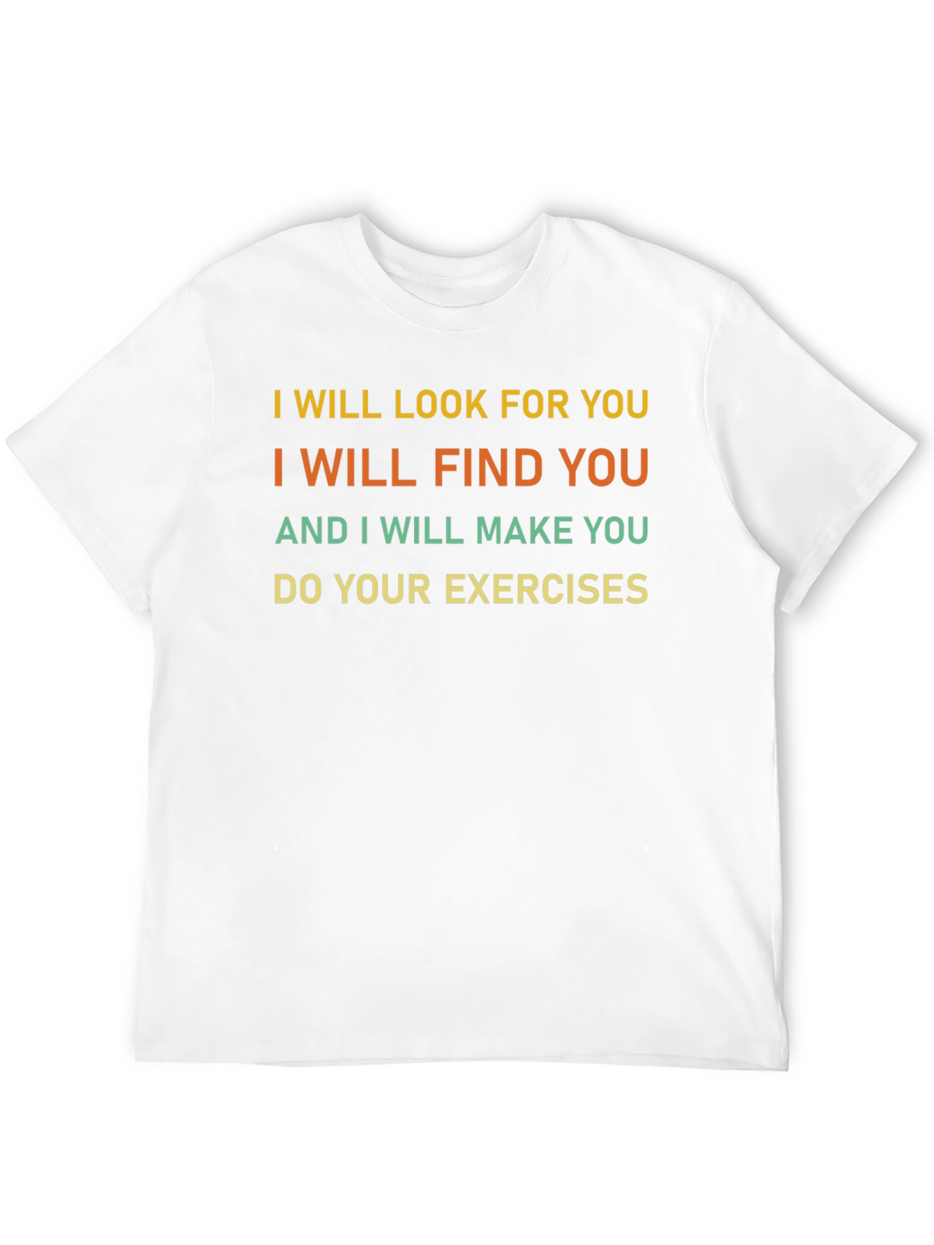 Funny Exercise Motivation T-Shirt