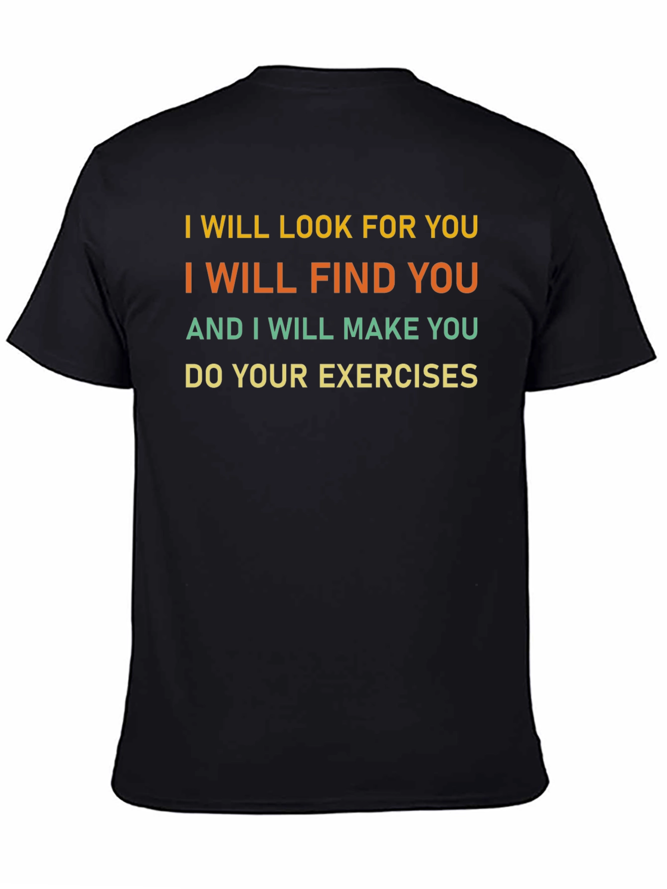 Funny Exercise Motivation T-Shirt