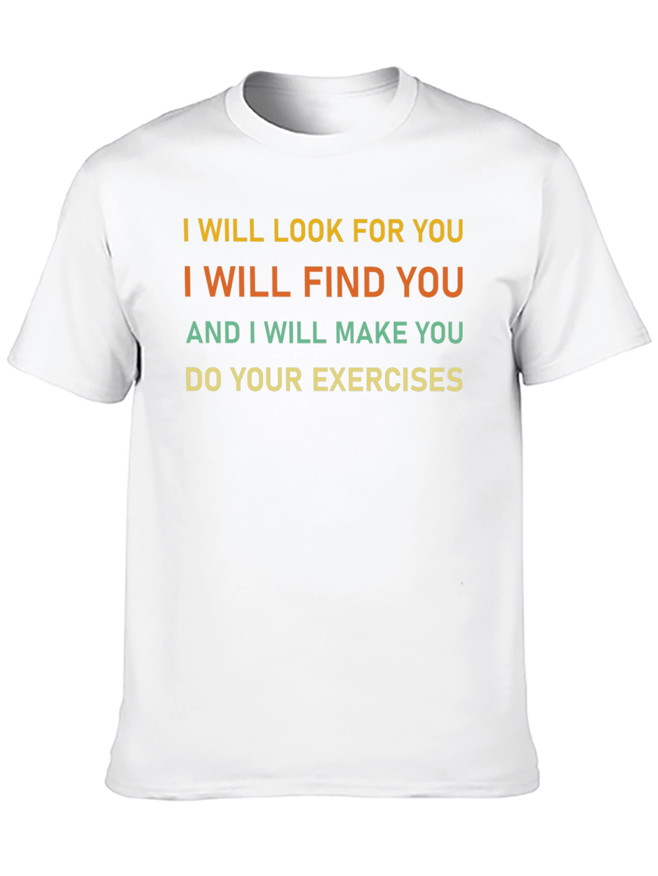 Funny Exercise Motivation T-Shirt