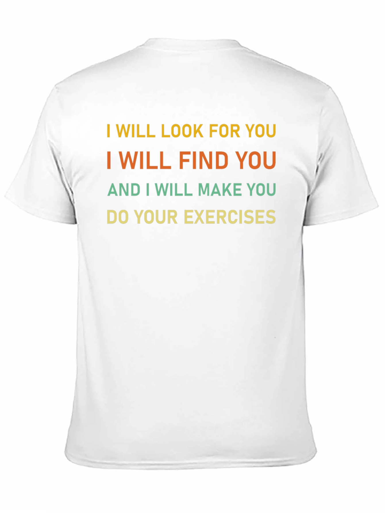 Funny Exercise Motivation T-Shirt