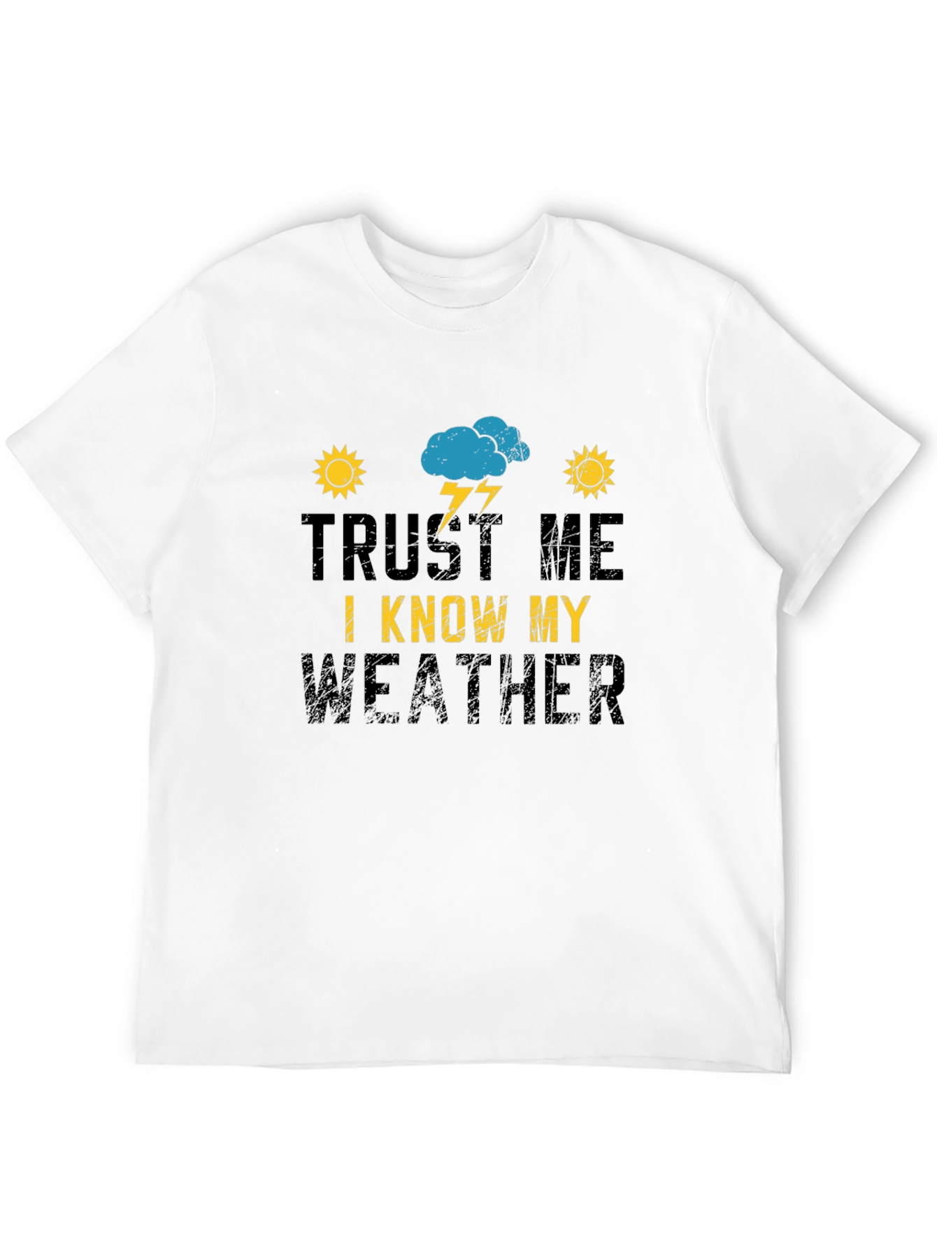 Trust Me I Know My Weather Black T-Shirt