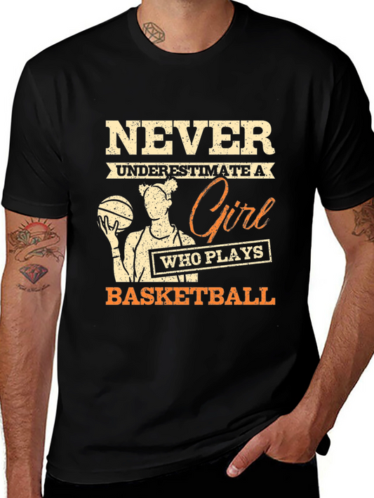 Never Underestimate Basketball Girl T-Shirt