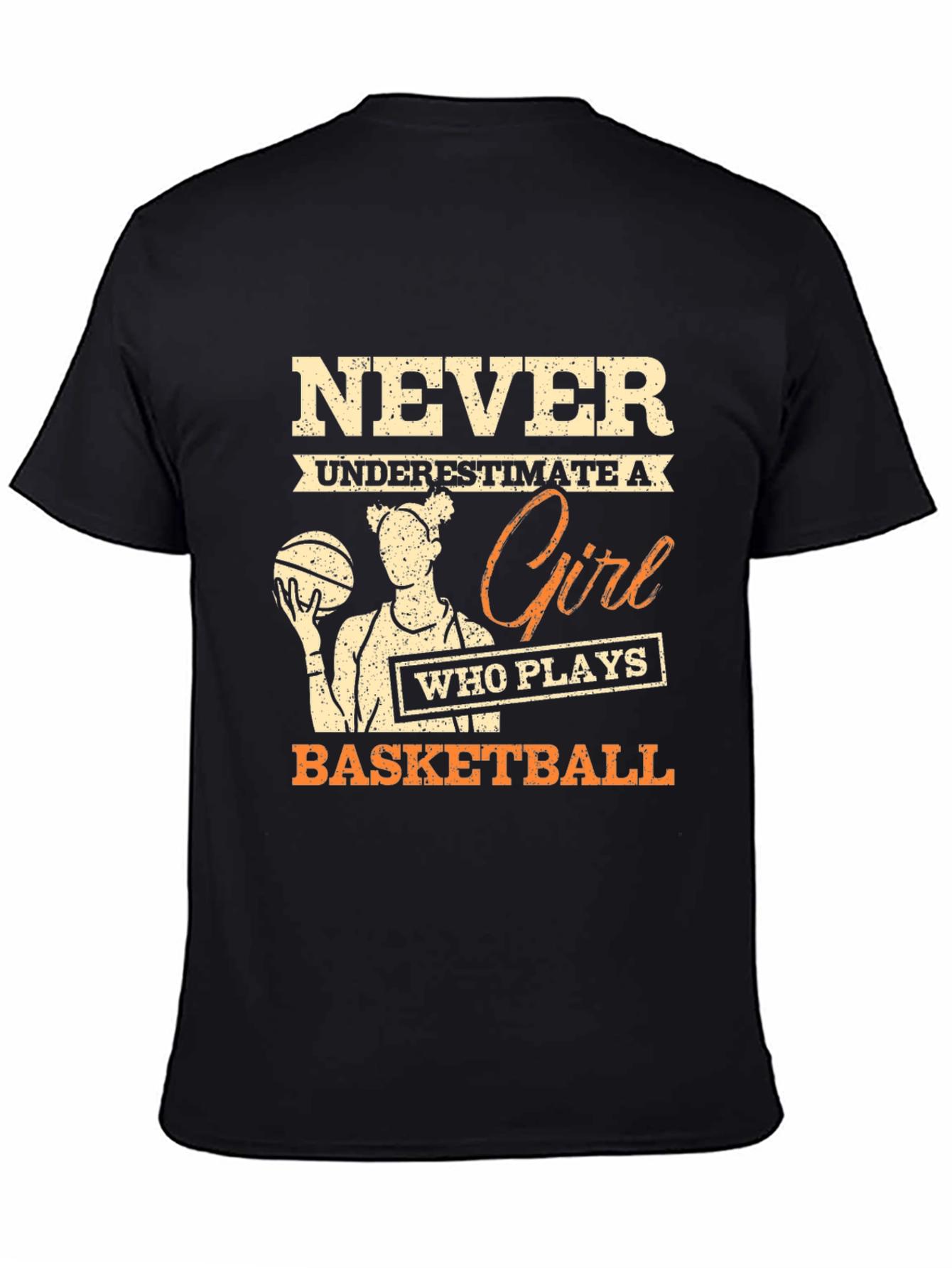 Never Underestimate Basketball Girl T-Shirt