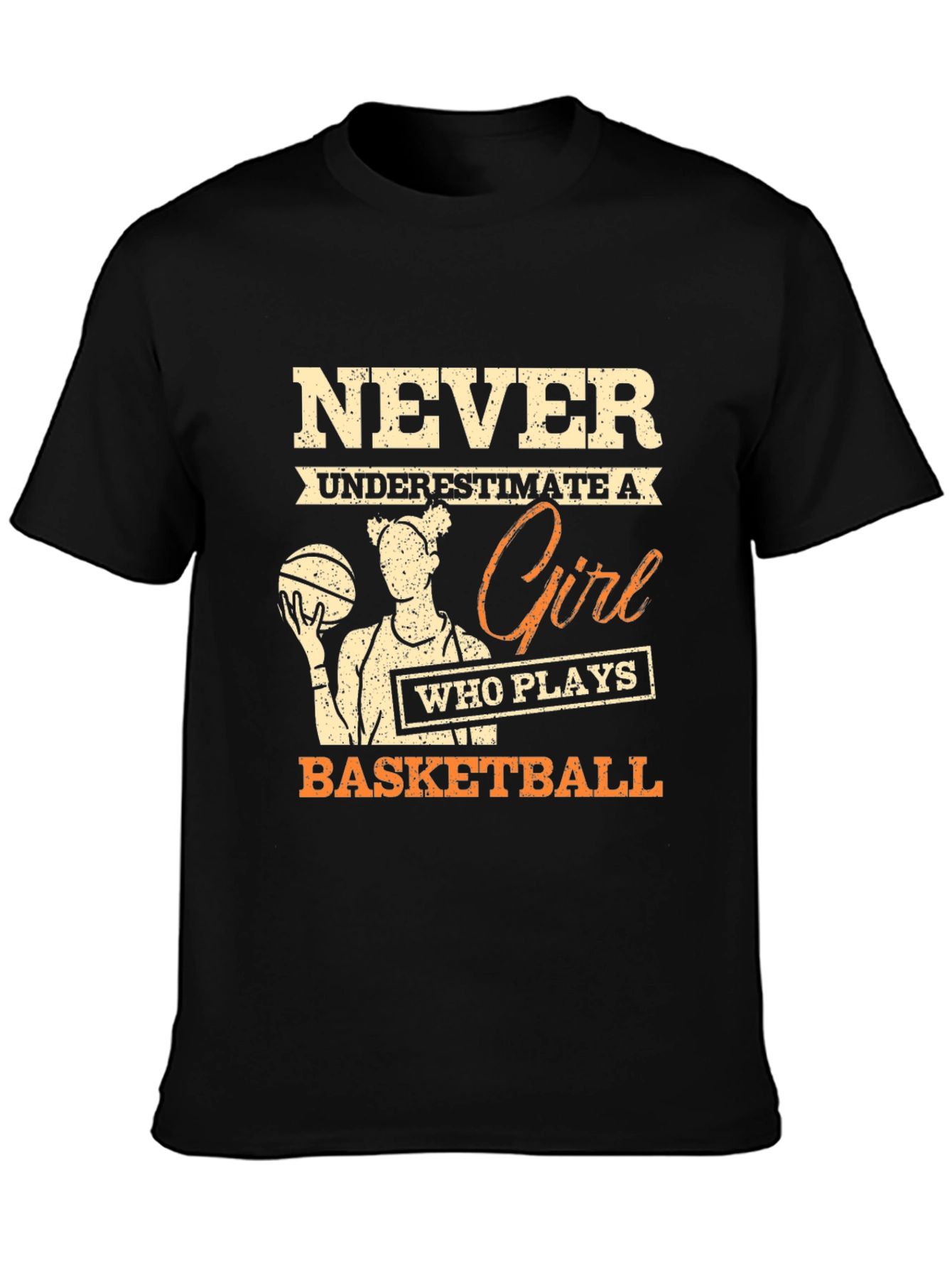 Never Underestimate Basketball Girl T-Shirt
