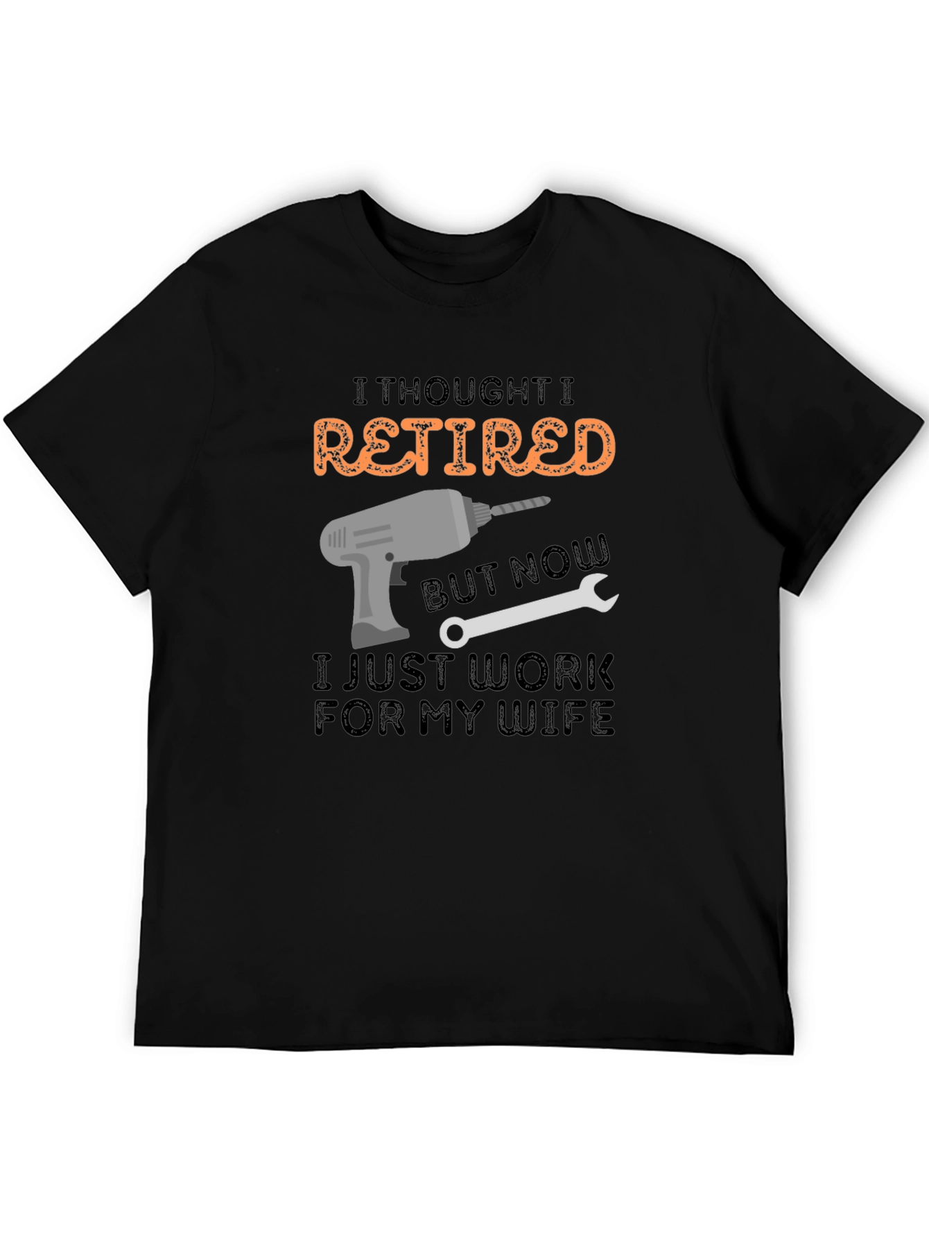 Retired? Funny Mens Black T-Shirt