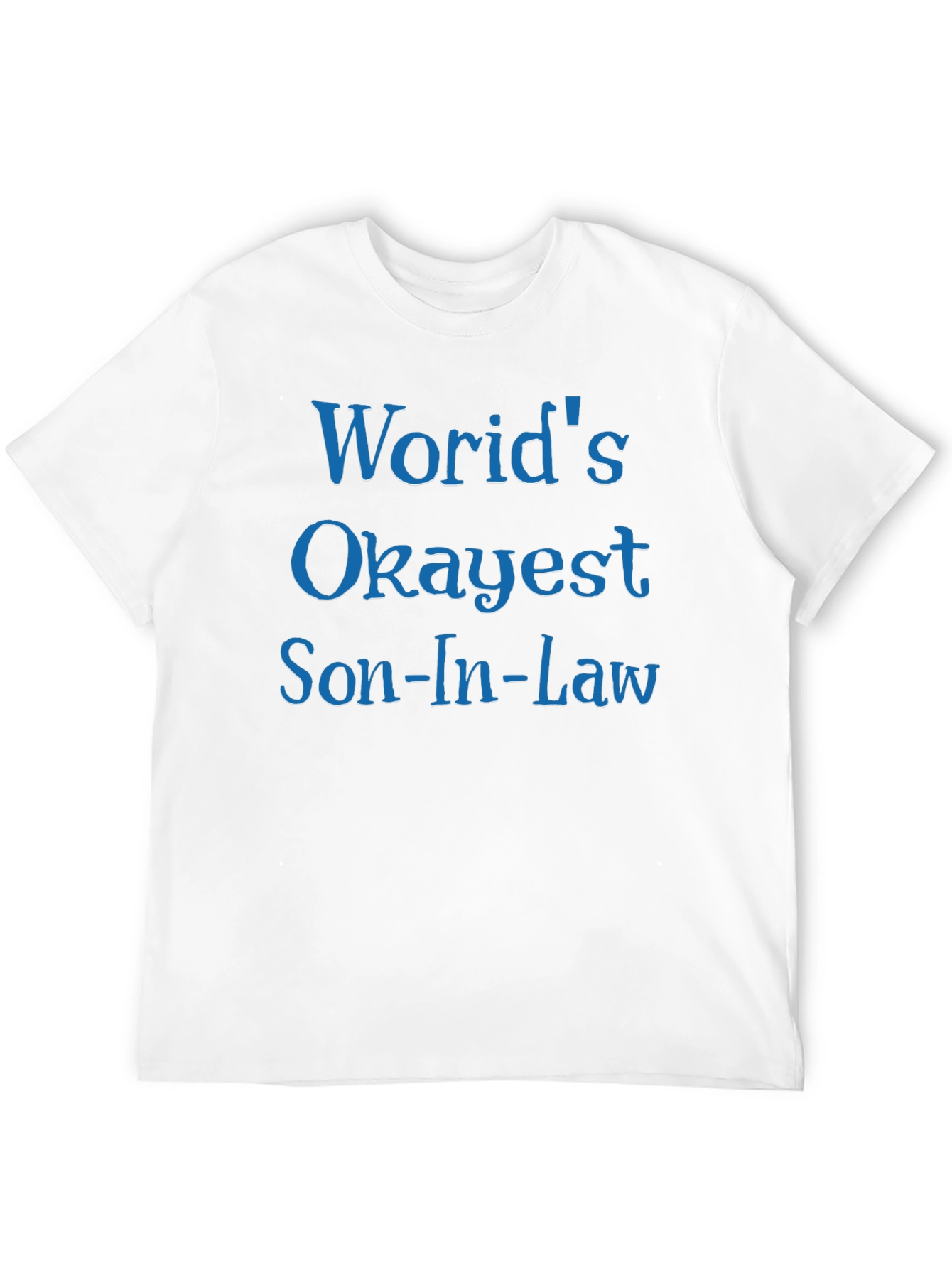 Worlds Okayest Son-In-Law T-Shirt