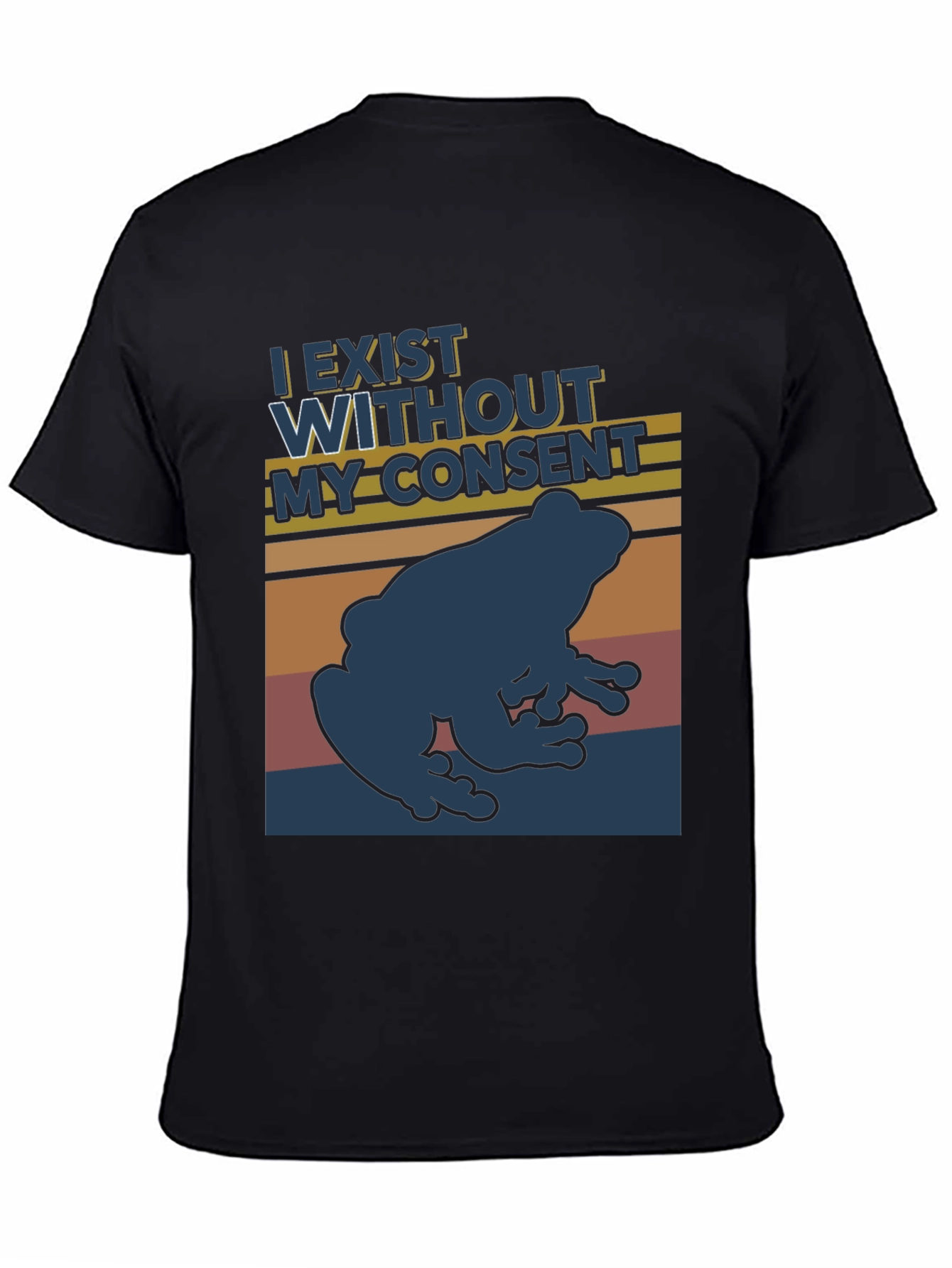 I Exist Without My Consent Frog T-Shirt